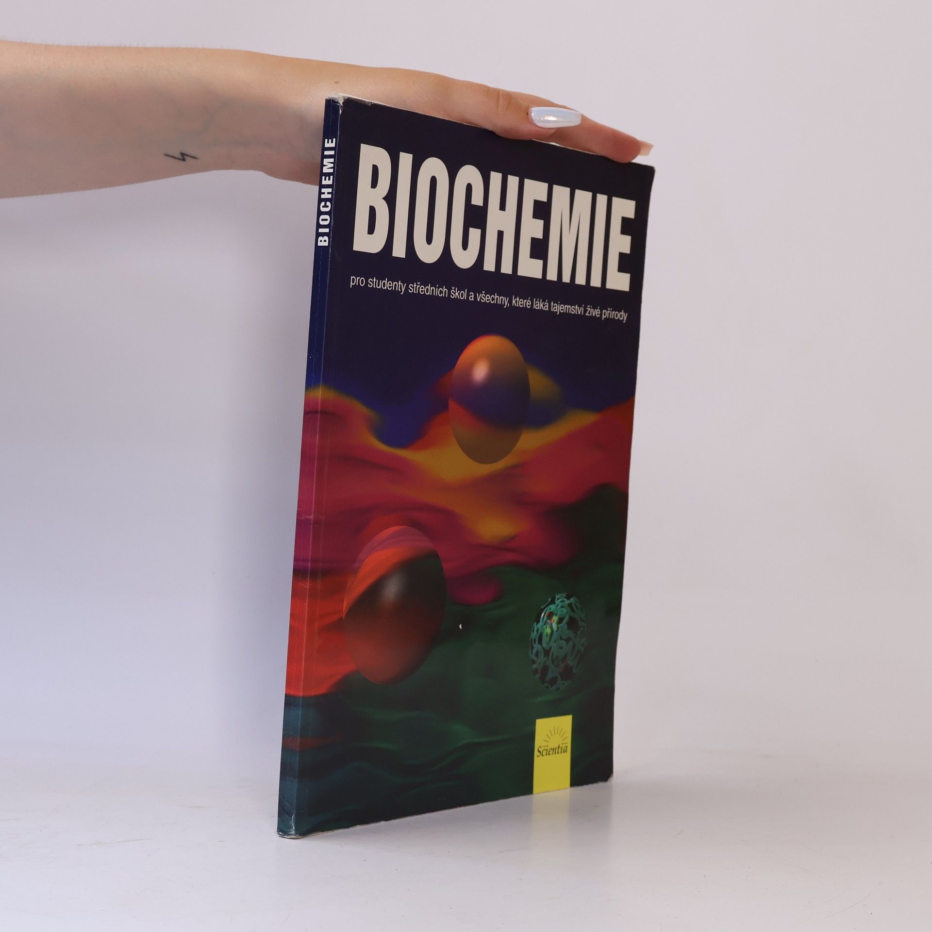 Biochemie pro studenty středních škol a všechny, které láká tajemství živé přírody