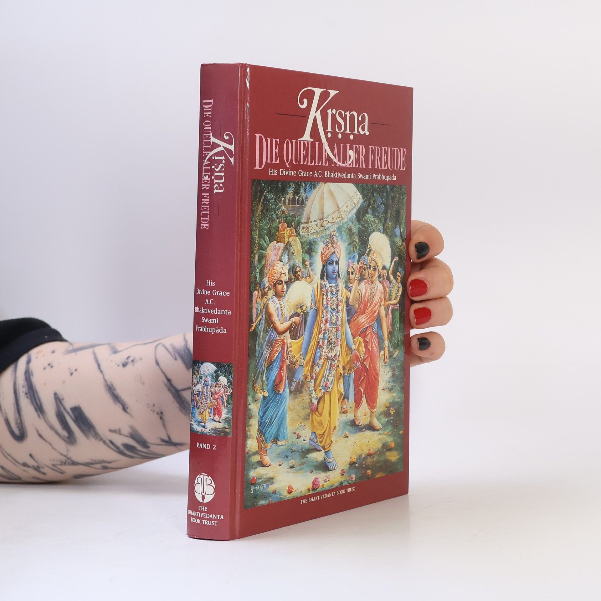 A. C. Bhaktivedanta Swami Prabhupada Krsna. Die quelle aller Freude 2