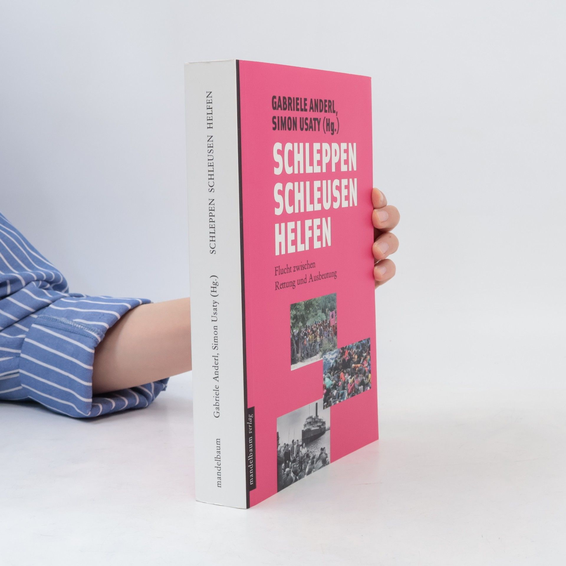 Gabriele Anderl Schleppen, Schleusen, Helfen