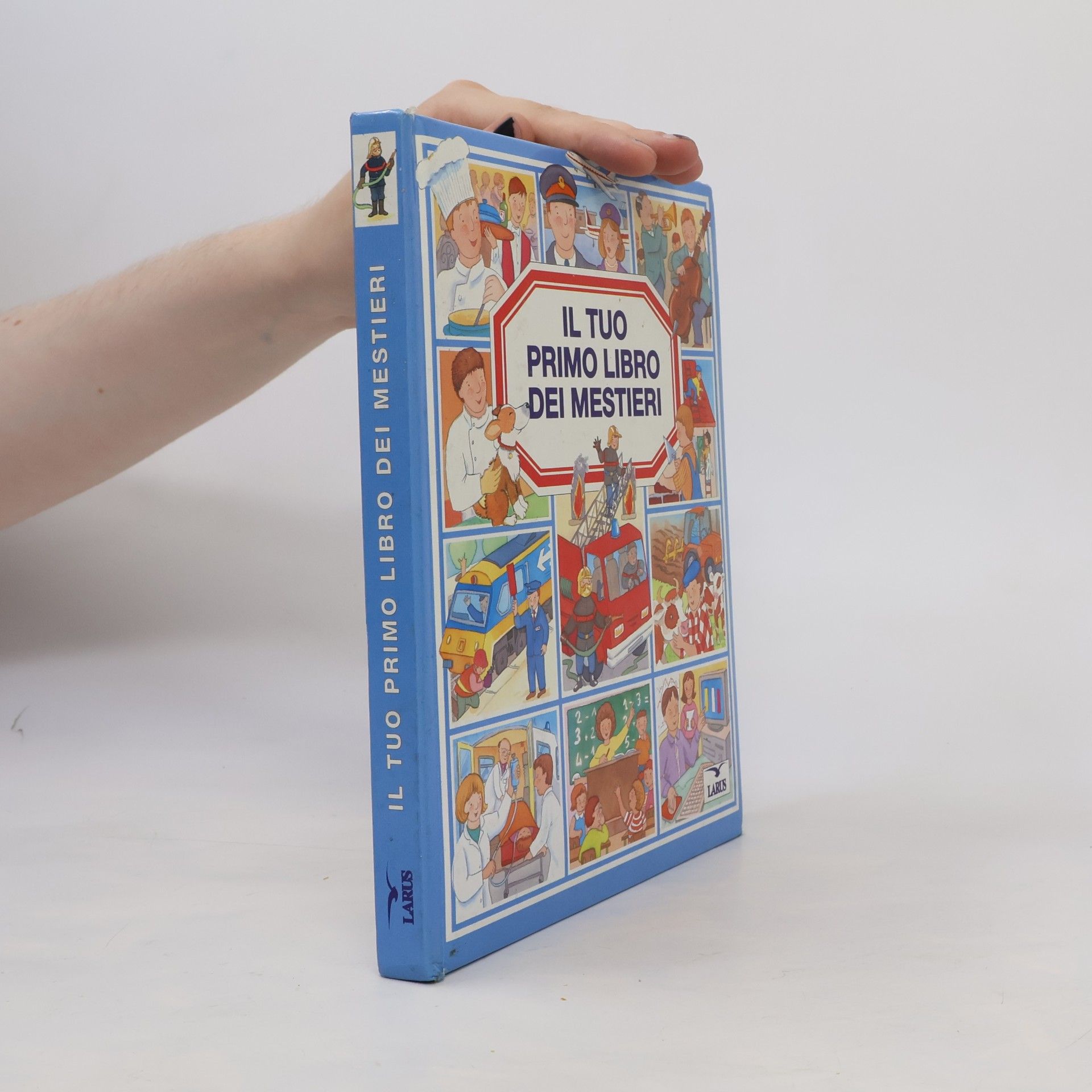 Auteurscollectief Il tuo primo libro dei mestieri