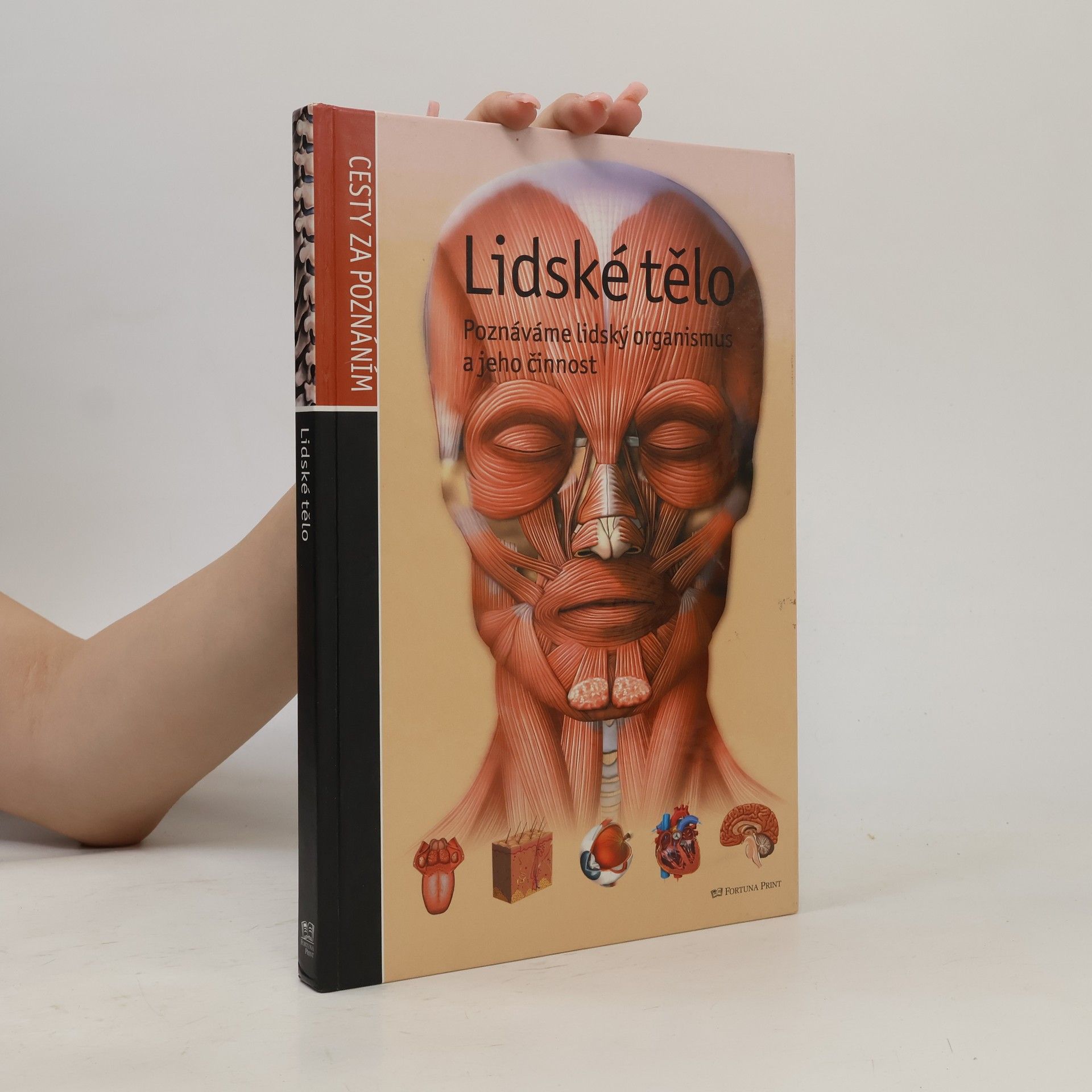 Various authors Lidské tělo. Poznáváme lidský organismus a jeho činnost