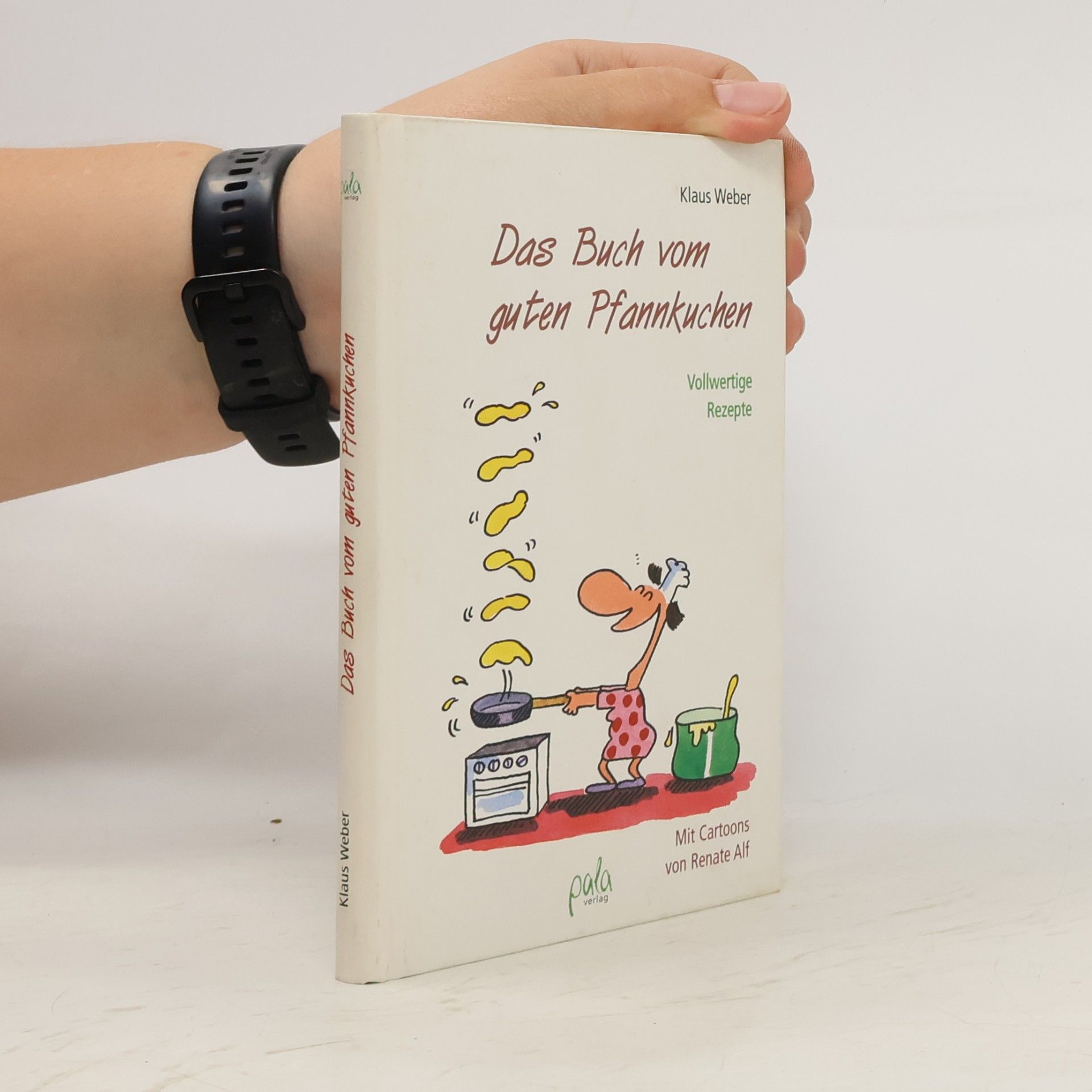 Renate Alf Das Buch vom guten Pfannkuchen