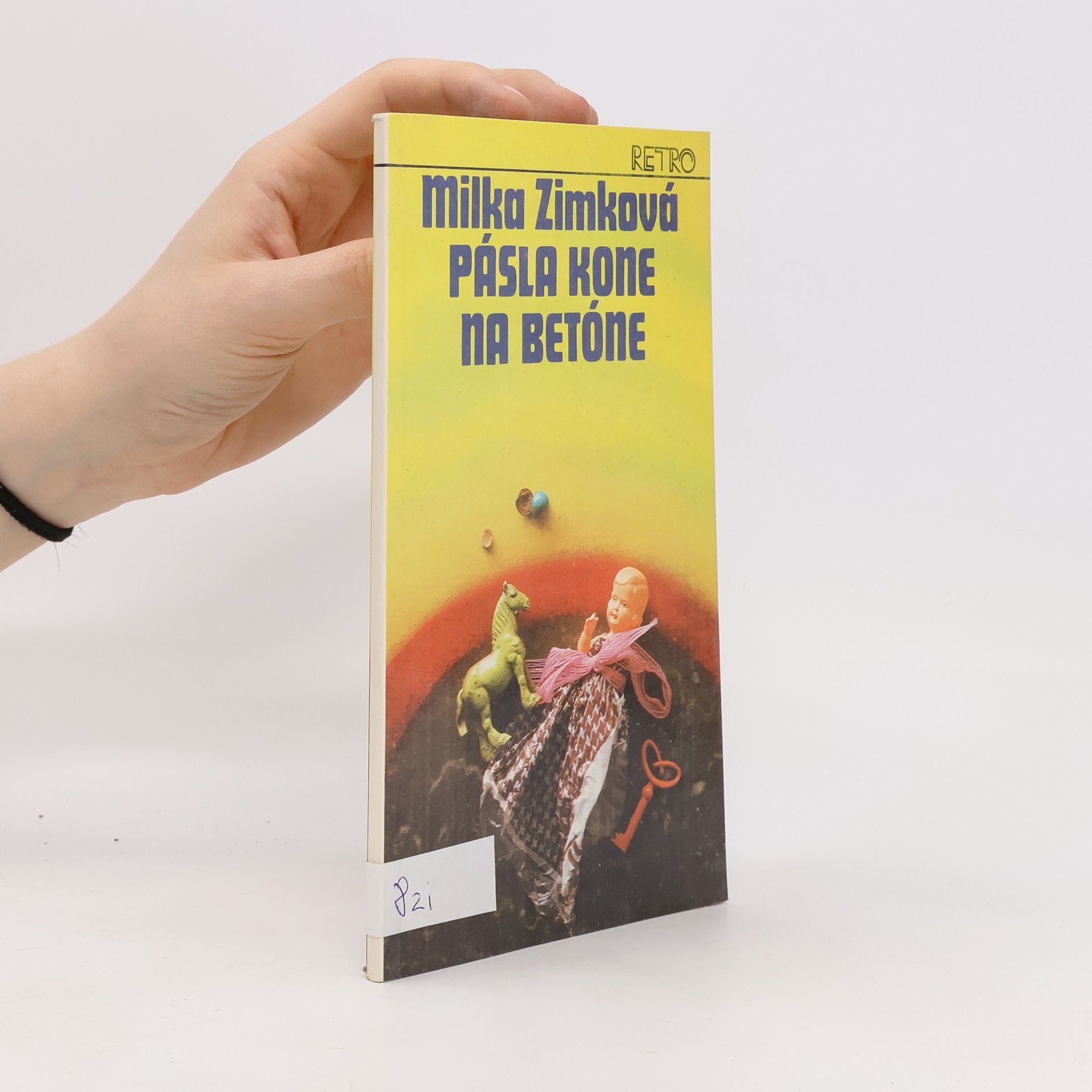 Milka Zimková Pásla kone na betóne