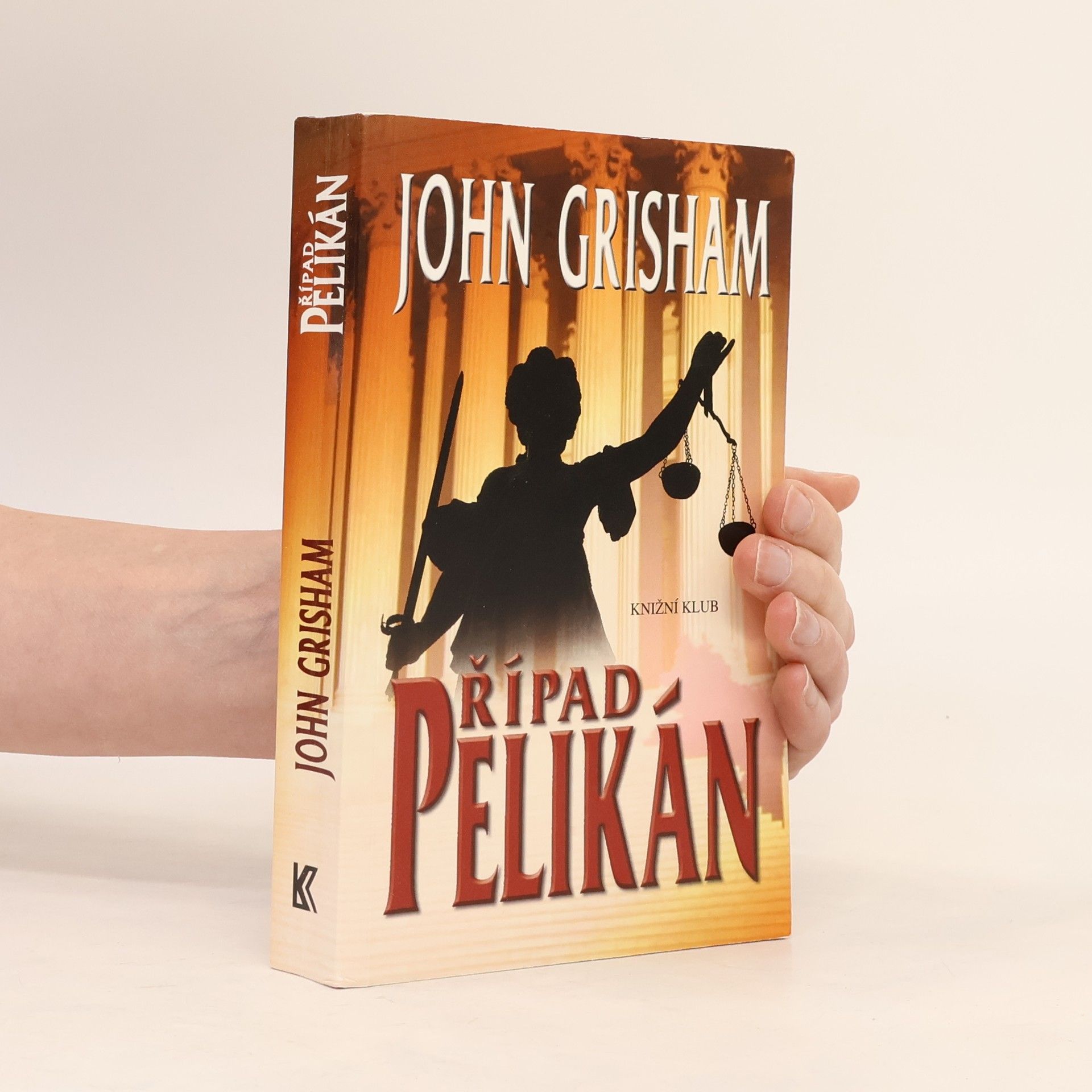 John Grisham Případ Pelikán