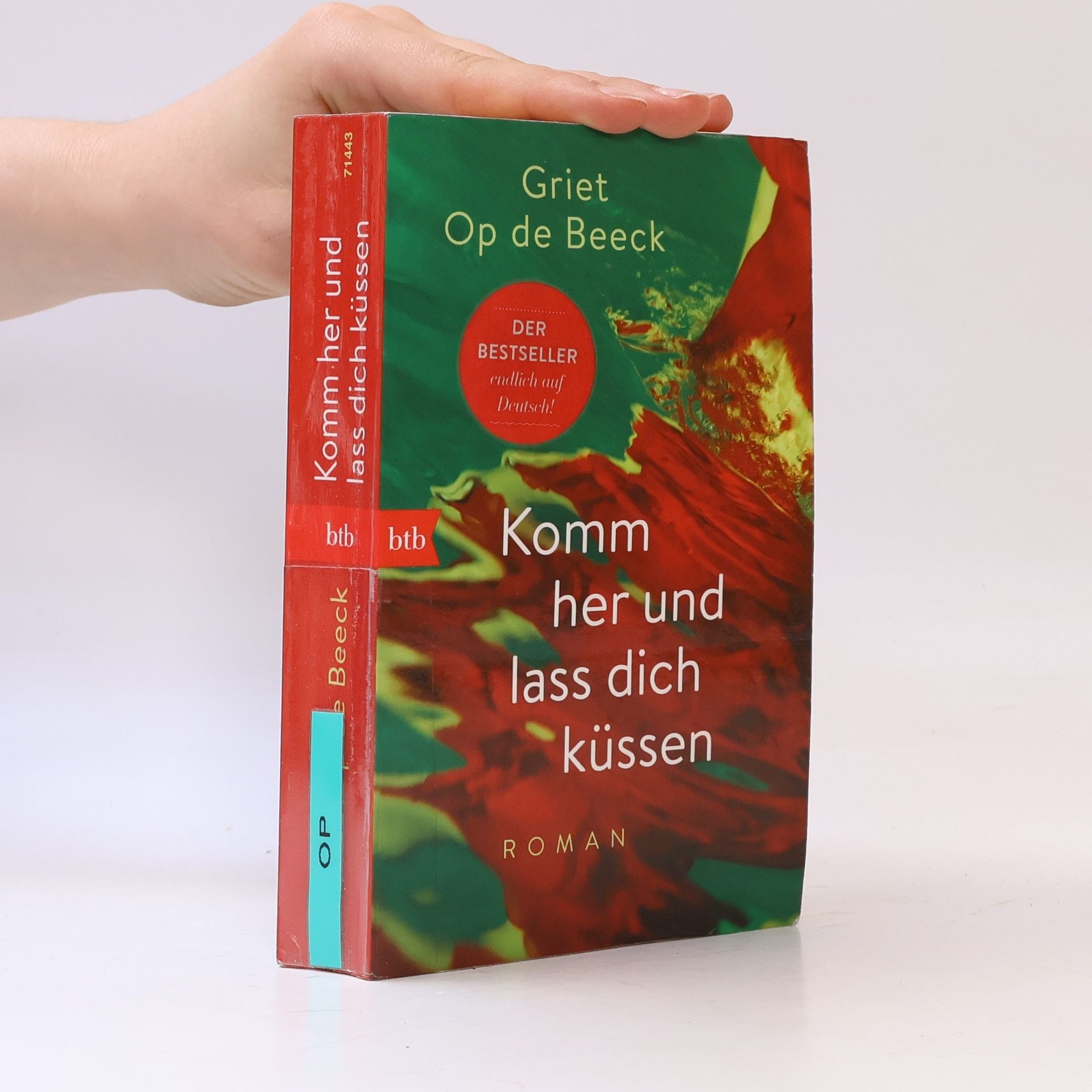 Griet Op de Beeck Komm her und lass dich küssen