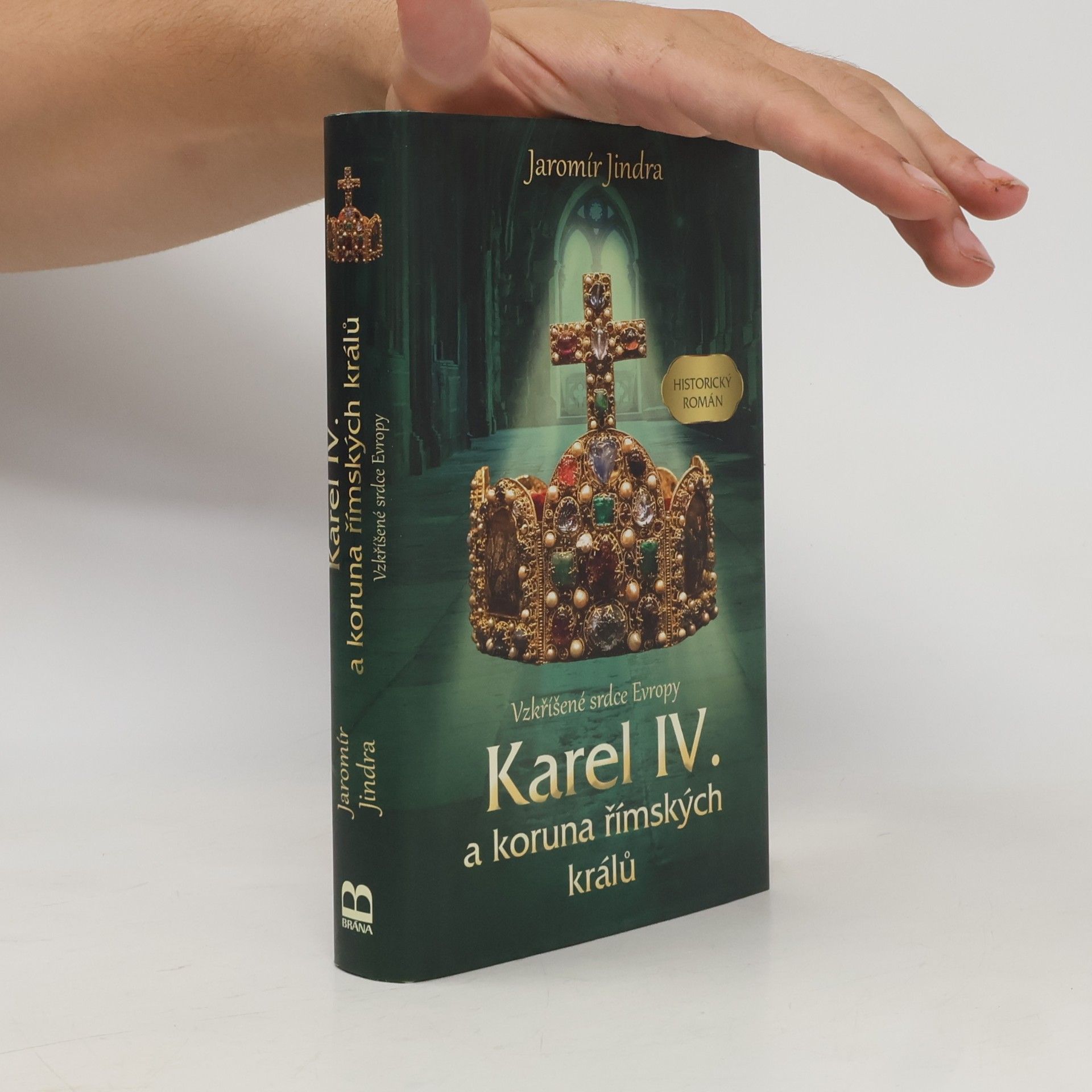 Jaromír Jindra Karel IV. a koruna římských králů