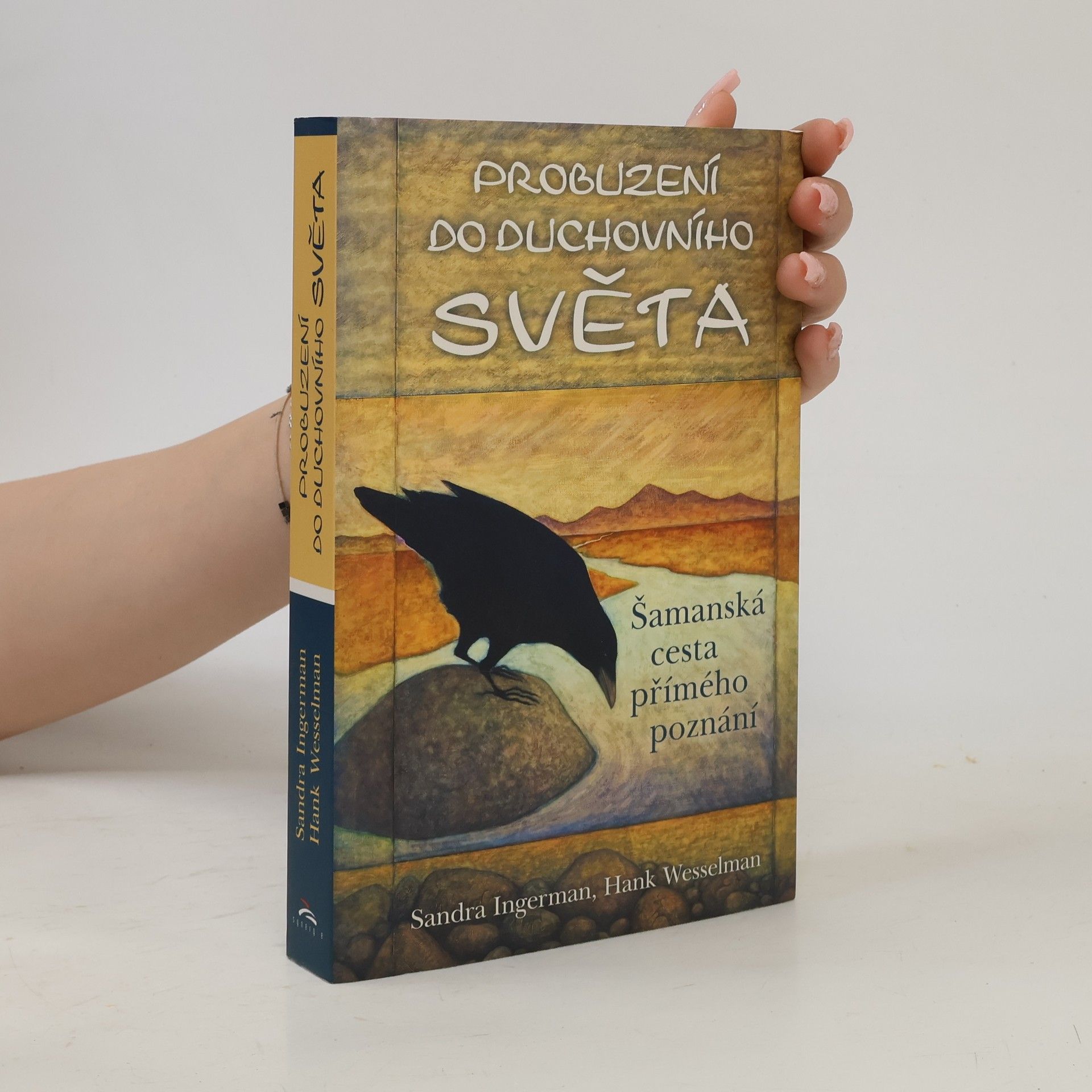 Sandra Ingerman Probuzení do duchovního světa