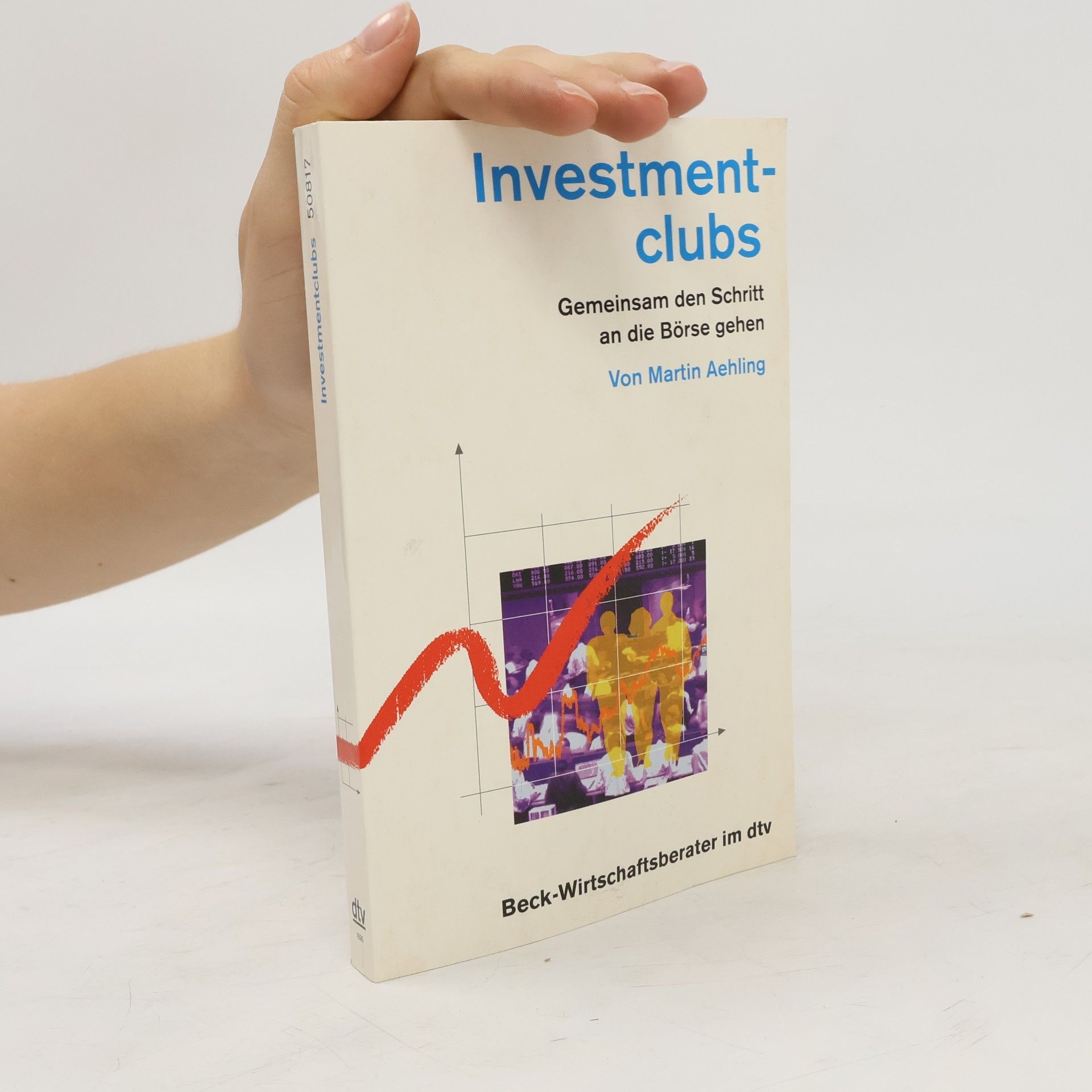 dtv Beck Wirtschaftsberater: Investmentclubs. Gemeinsam den Schritt an die Börse gehen.