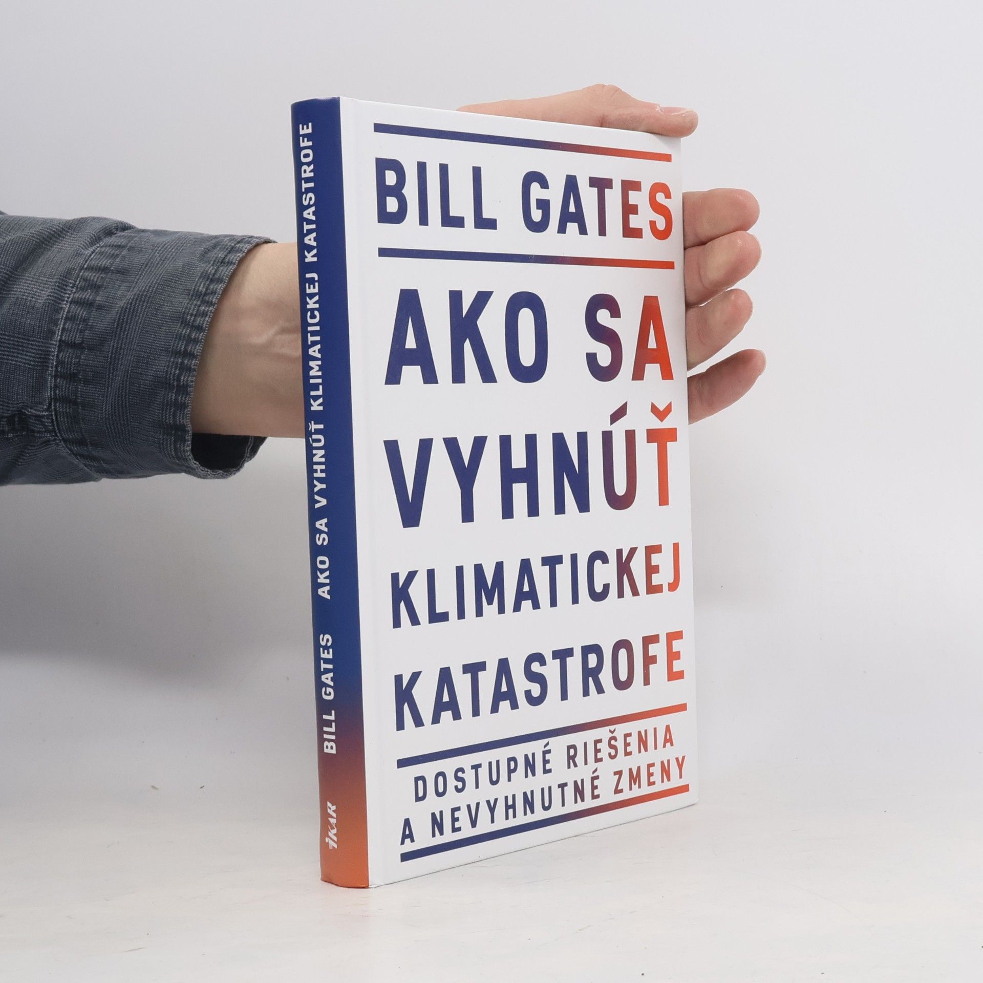 Bill Gates Ako sa vyhnúť klimatickej katastrofe