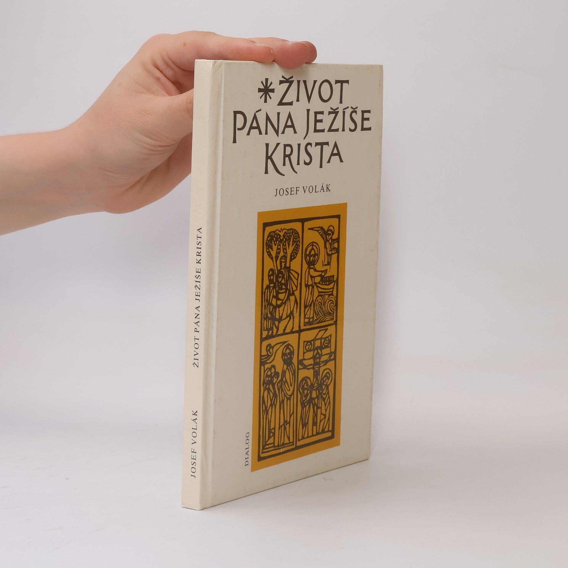 Josef Volák Život Pána Ježíše Krista
