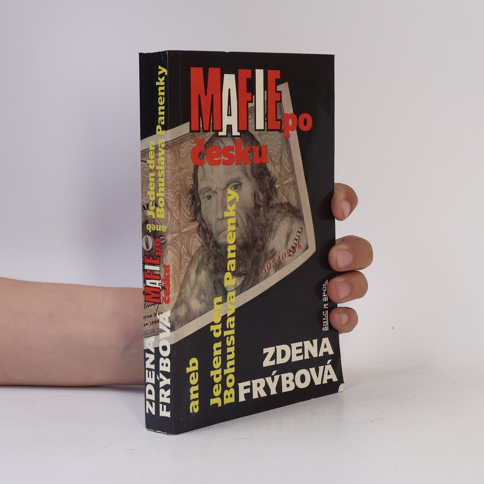 Zdena Frýbová Mafie po česku, aneb, Jeden den Bohuslava Panenky