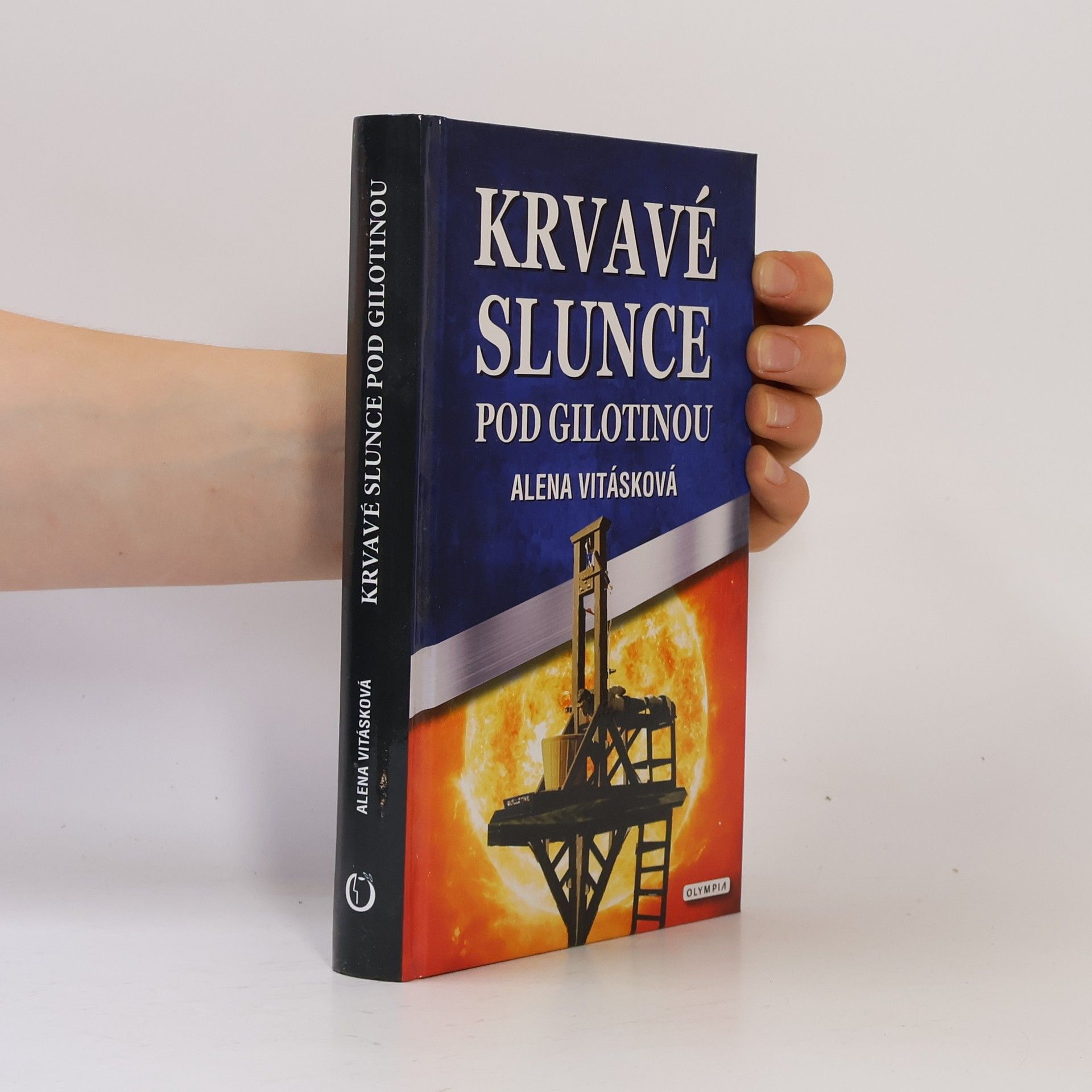 Alena Vitásková Krvavé slunce pod gilotinou