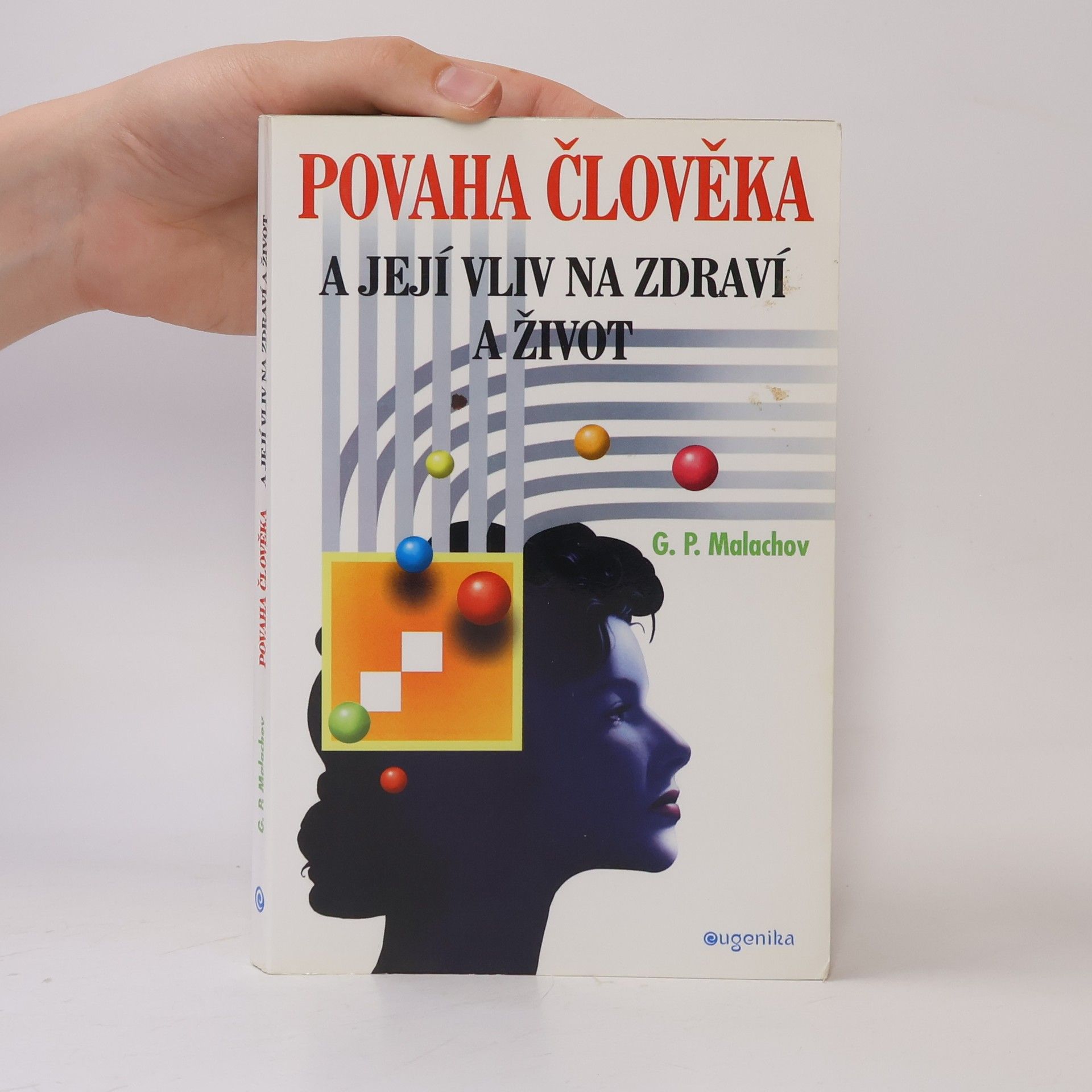 Gennady Malakhov Povaha člověka a její vliv na zdraví a život