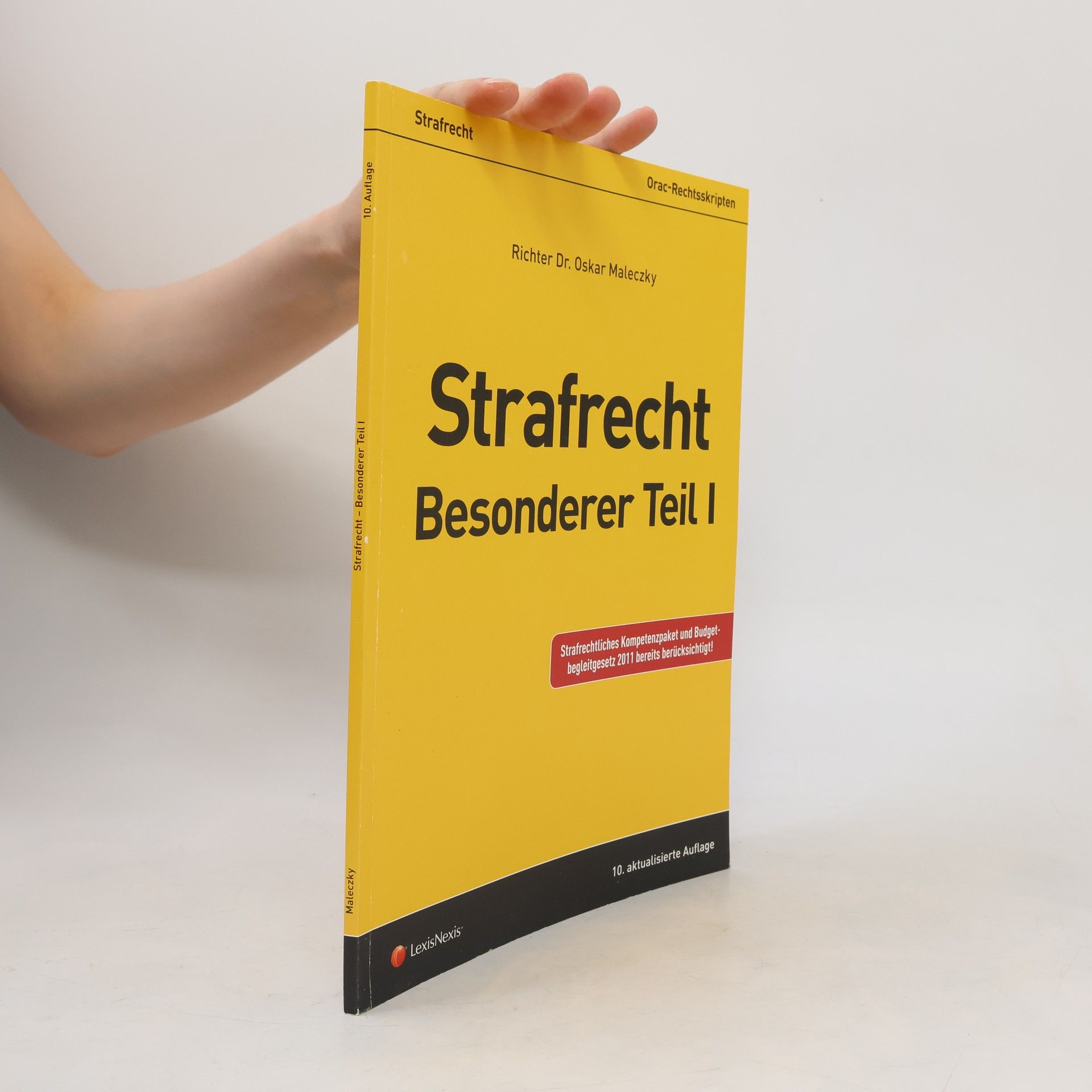 Orac-Rechtsskripten: Strafrecht, Besonderer Teil I - 10. aktualisierte Auflage