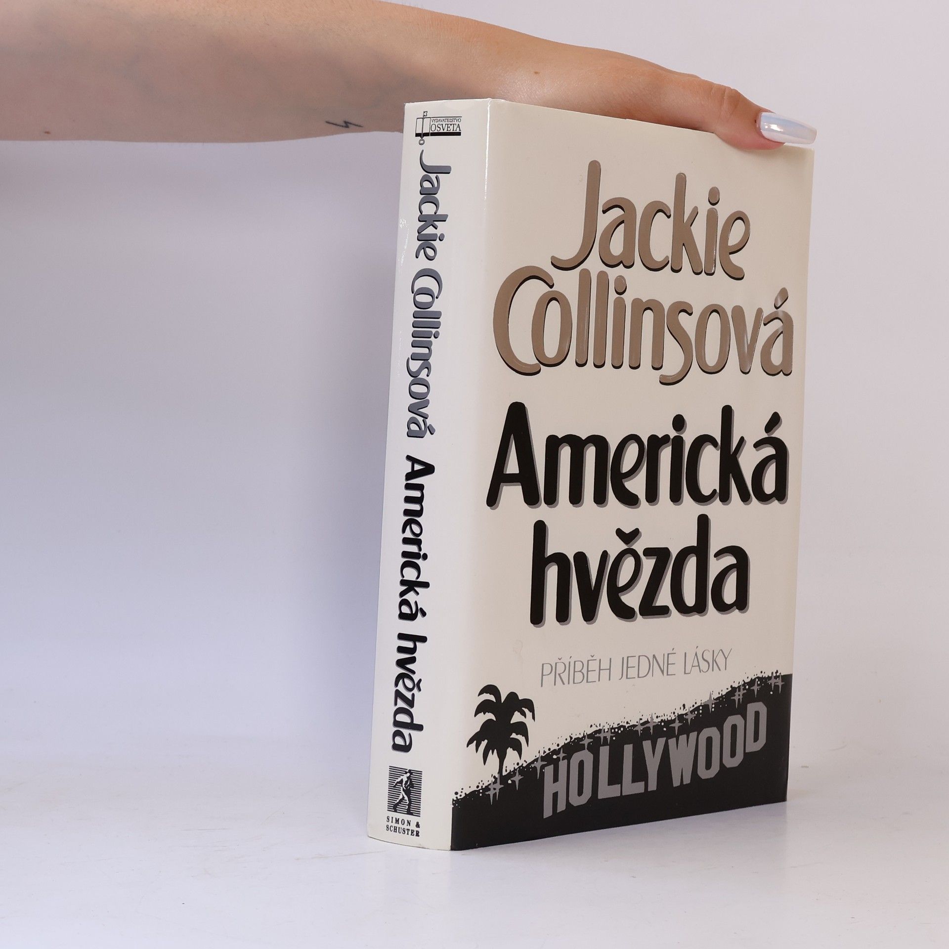 Jackie Collins Americká hvězda. Příběh jedné lásky