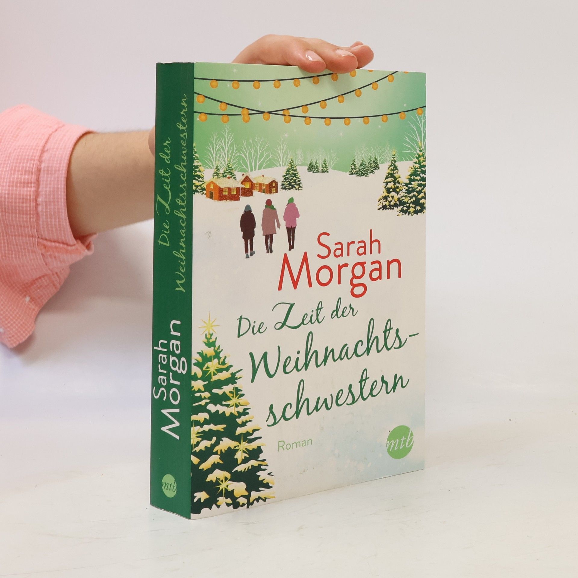 Sarah Morgan Die Zeit der Weihnachtsschwestern