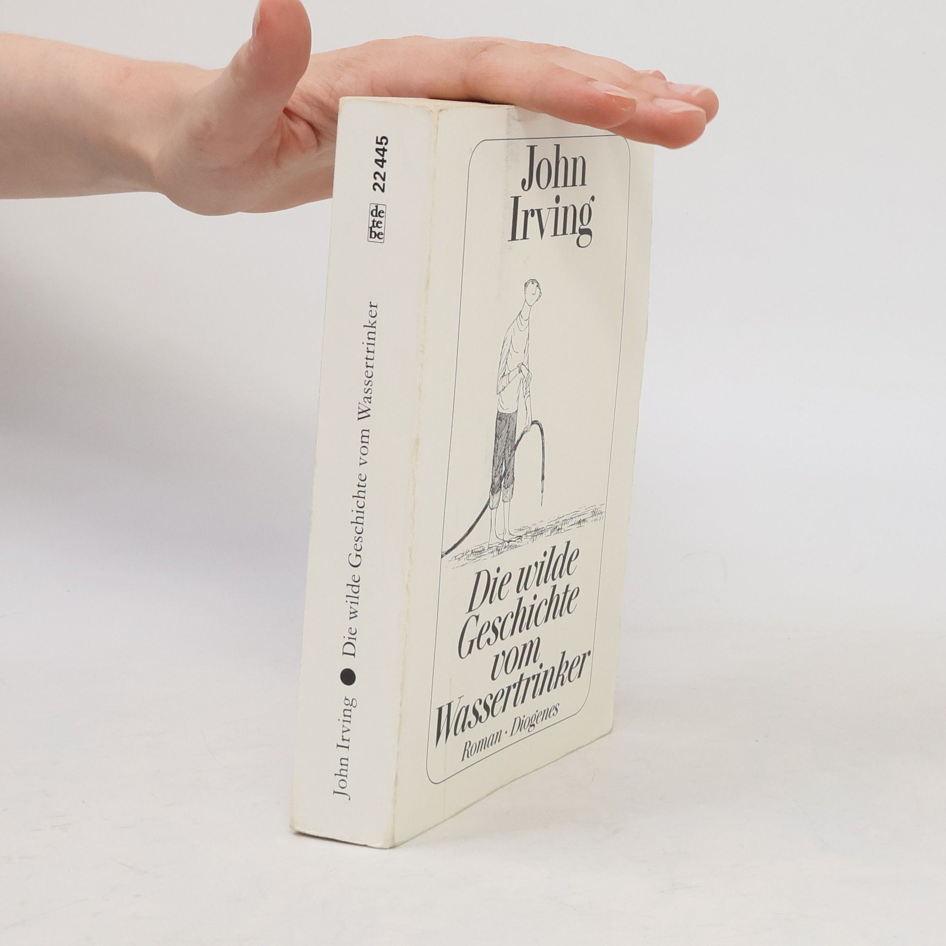 John Irving Die wilde Geschichte vom Wassertrinker