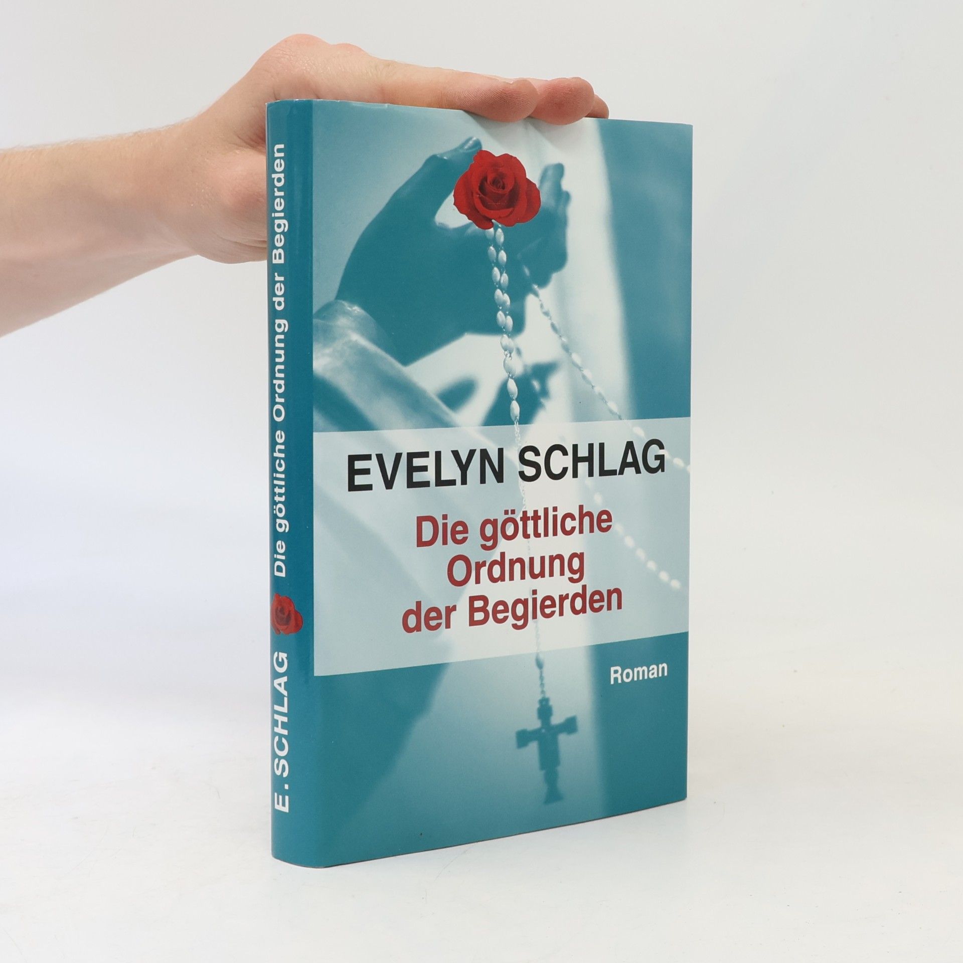 Evelyn Schlag Die göttliche Ordnung der Begierden