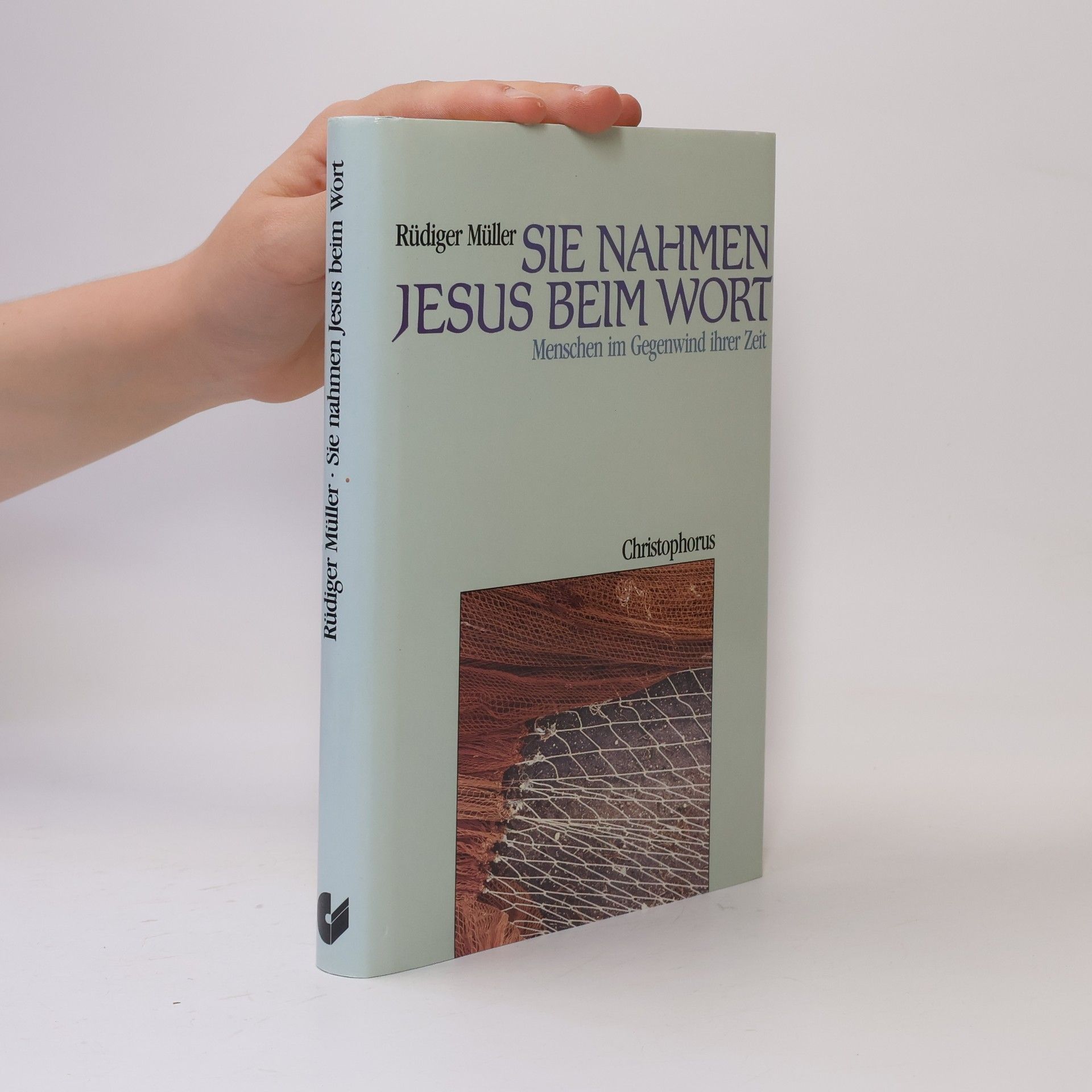 Rüdiger Müller Sie nahmen Jesus beim Wort