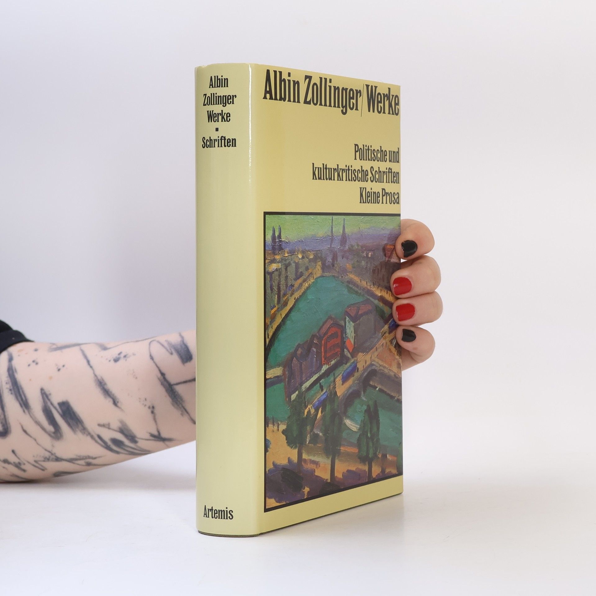 Albin Zollinger Politische und kulturkritische Schriften. Kleine Prosa