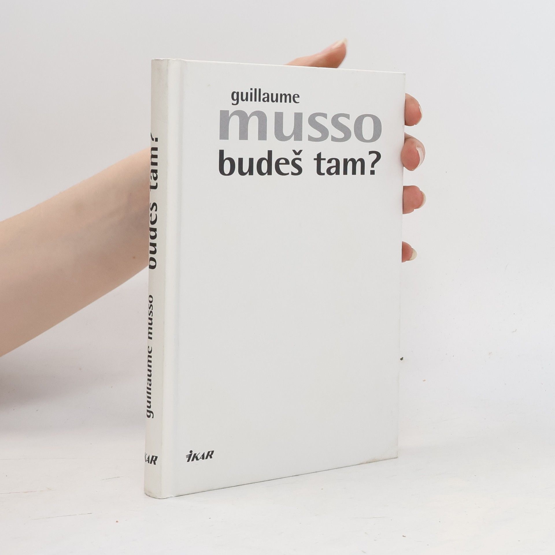 Guillaume Musso Budeš tam?