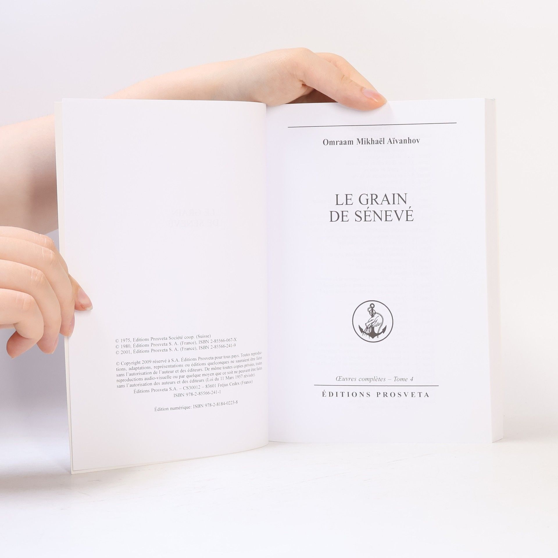 Omraam Mikhaël Aivanhov Œuvres complètes - 4: Le Grain de Sénevé