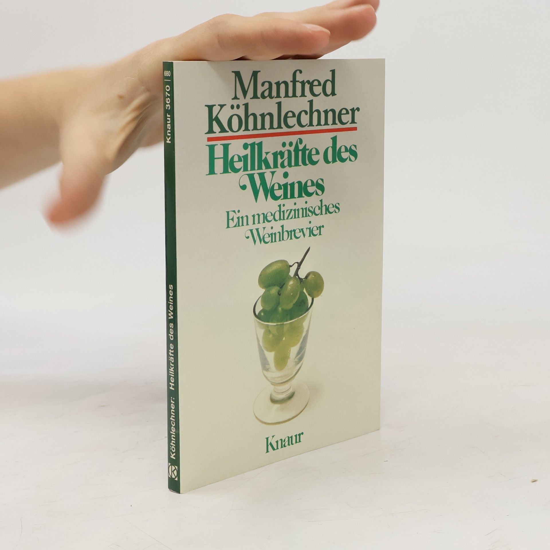 Manfred Köhnlechner Heilkräfte des Weines