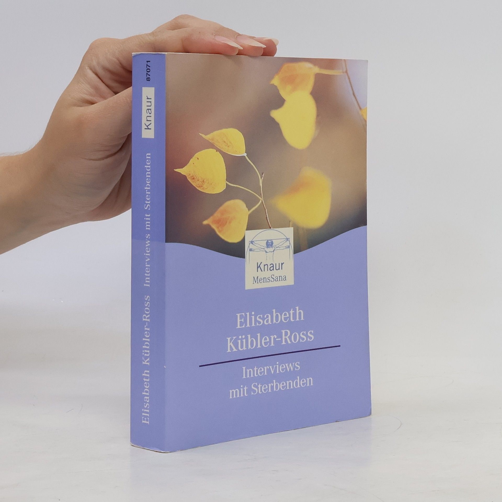 Elisabeth Kübler-Ross Interviews mit Sterbenden