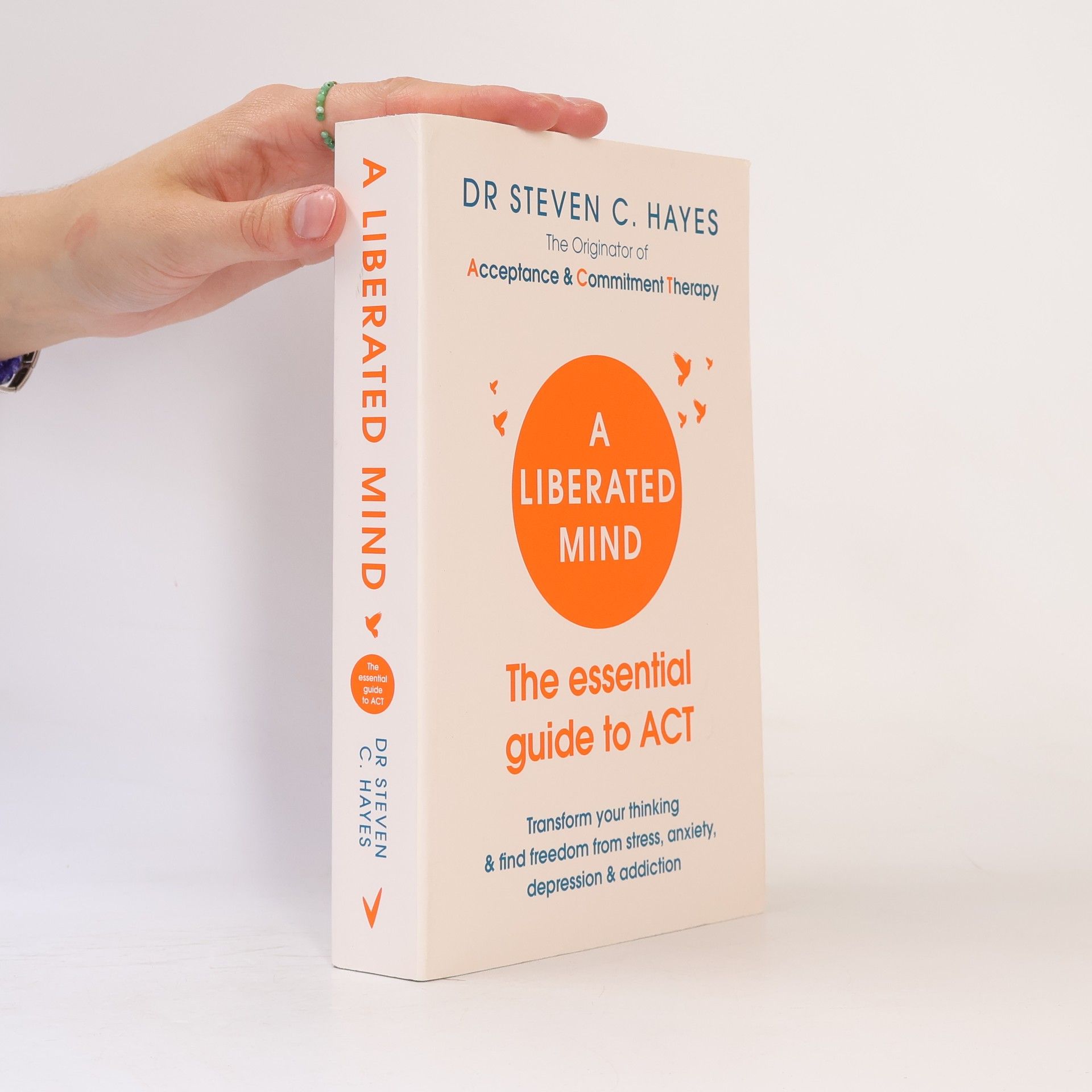 Steven C. Hayes A Liberated Mind