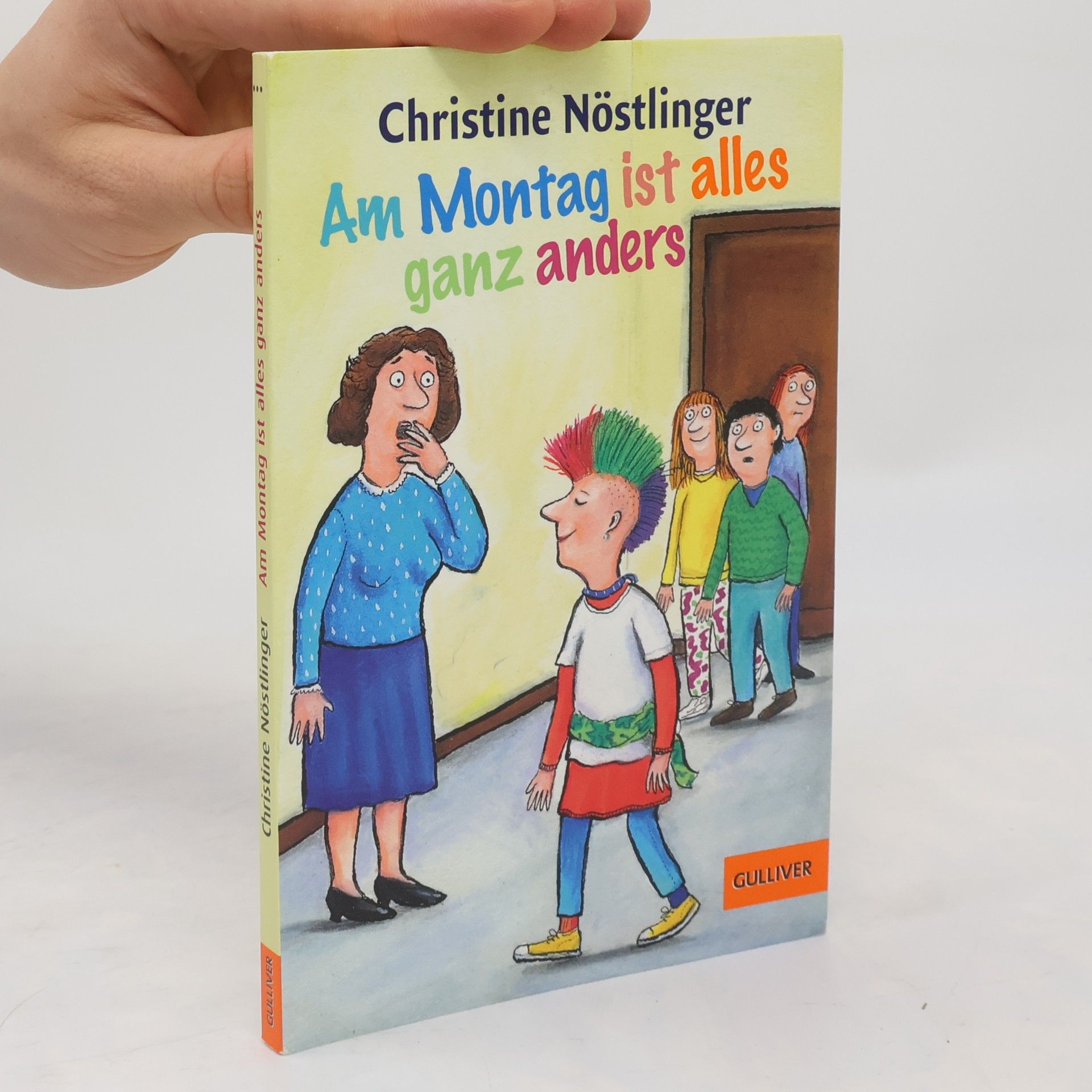 Christine Nöstlinger Am Montag ist alles ganz anders