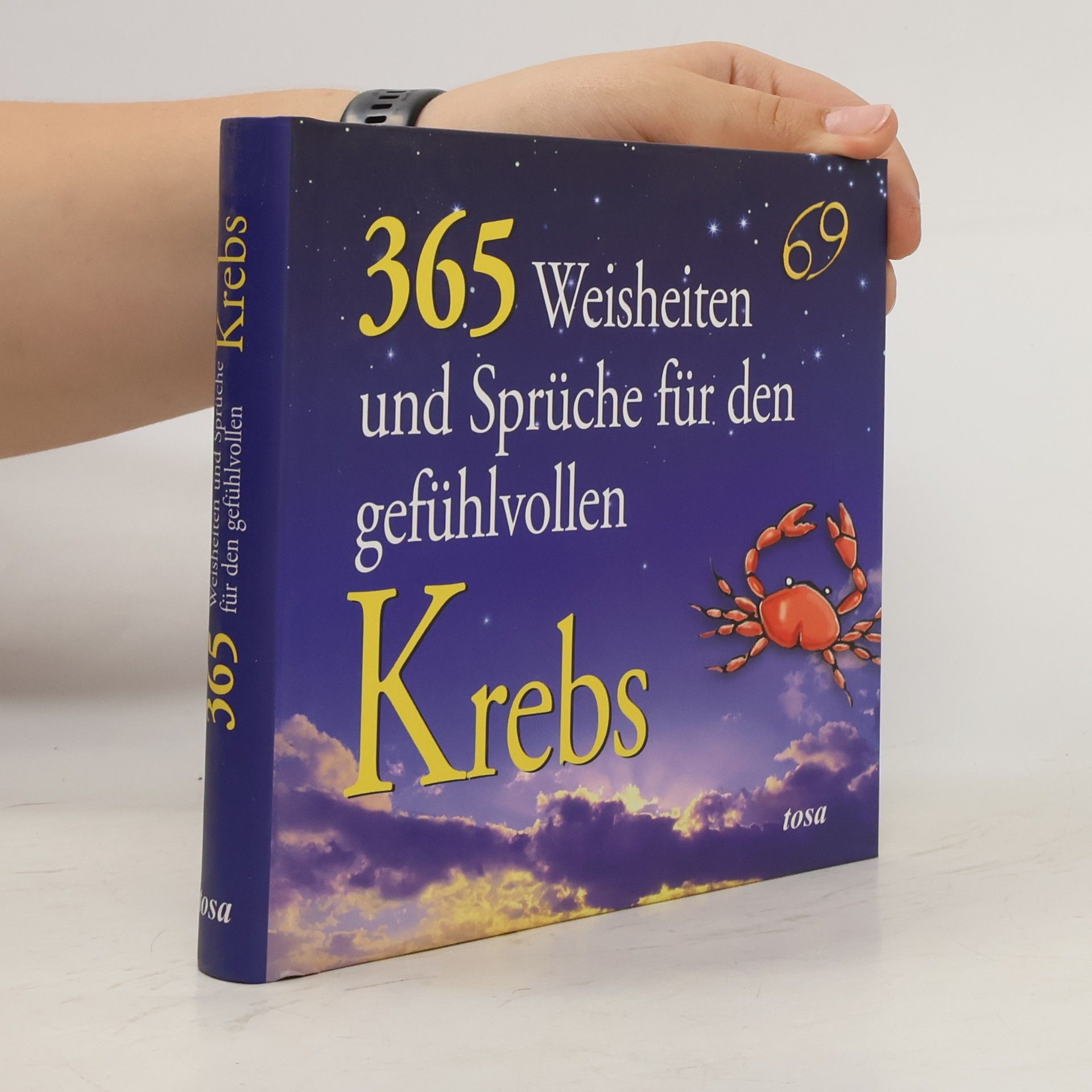 Walter Fritz 365 Weisheiten und Sprüche für den gefühlvollen Krebs