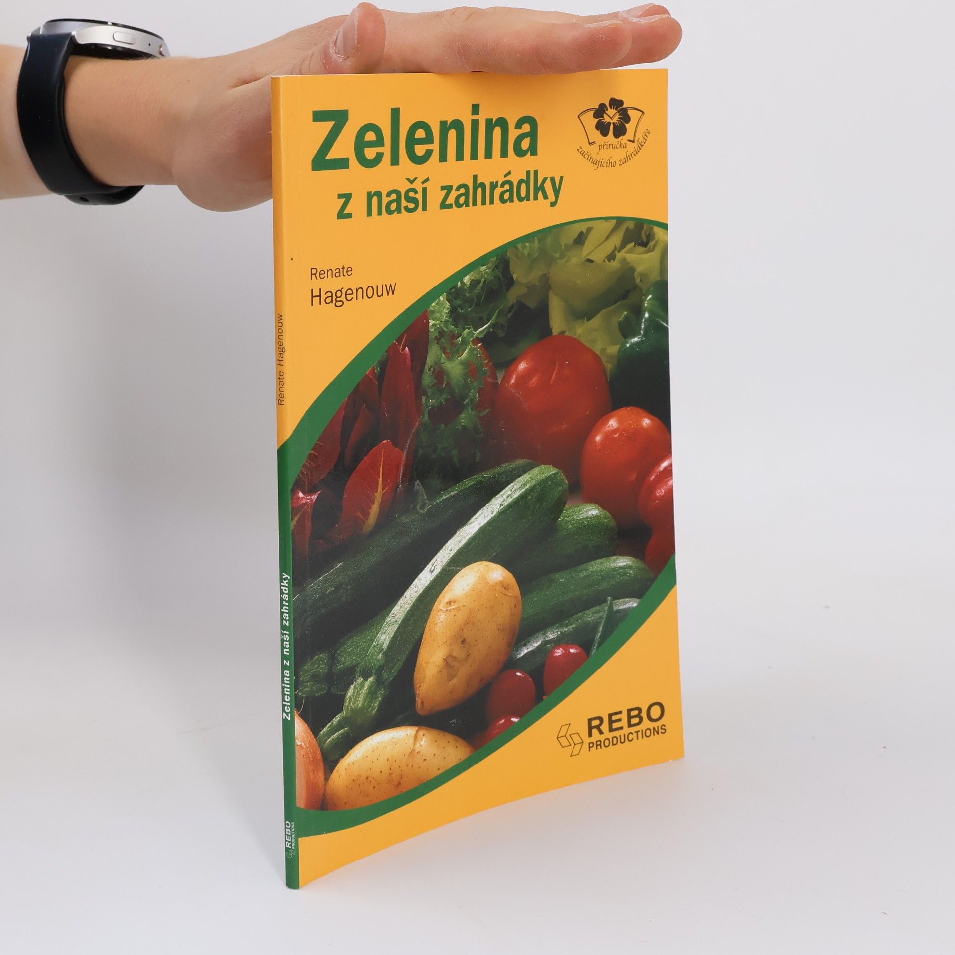 Renate Hagenouw Zelenina z naší zahrádky