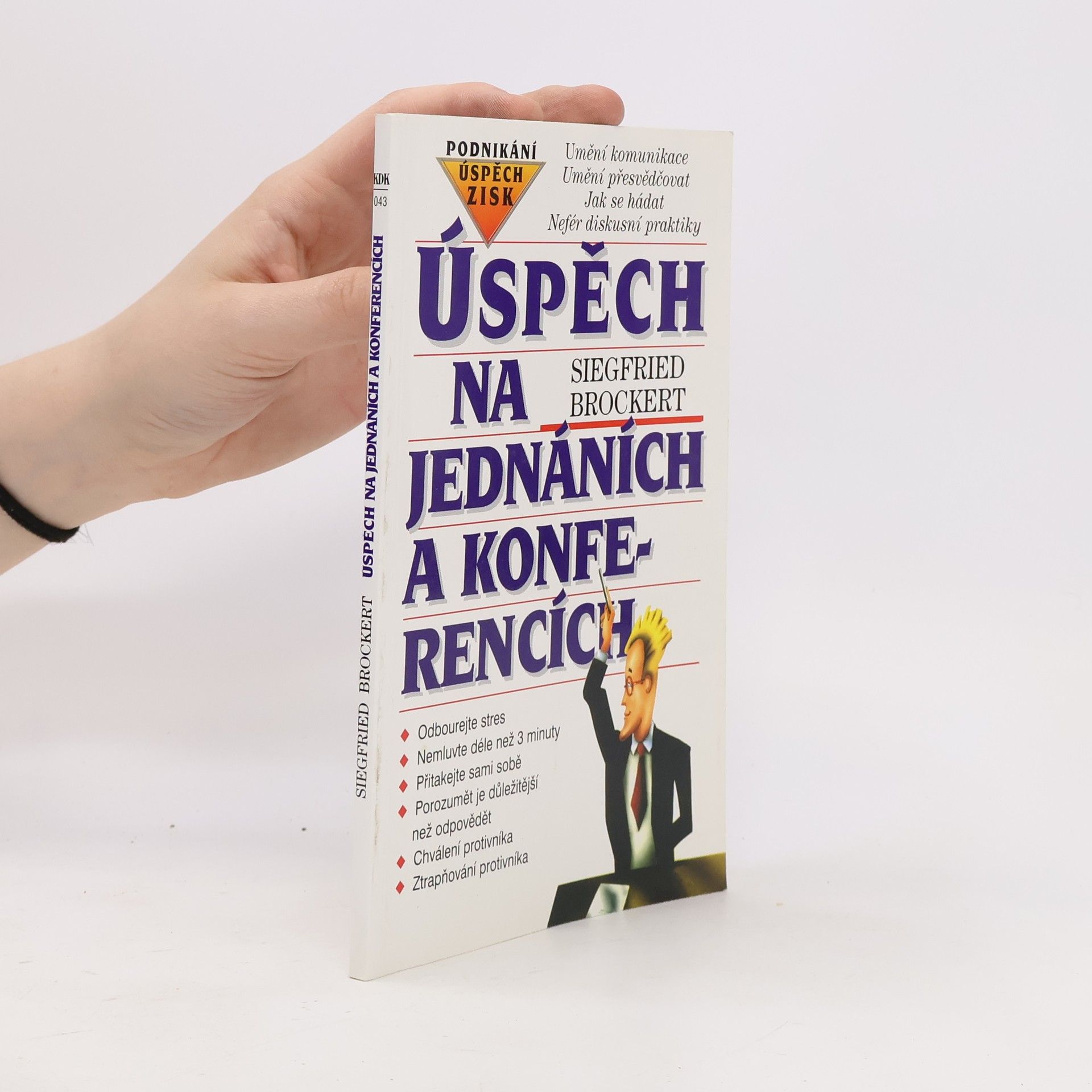 Siegfried Brockert Úspěch na jednáních a konferencích