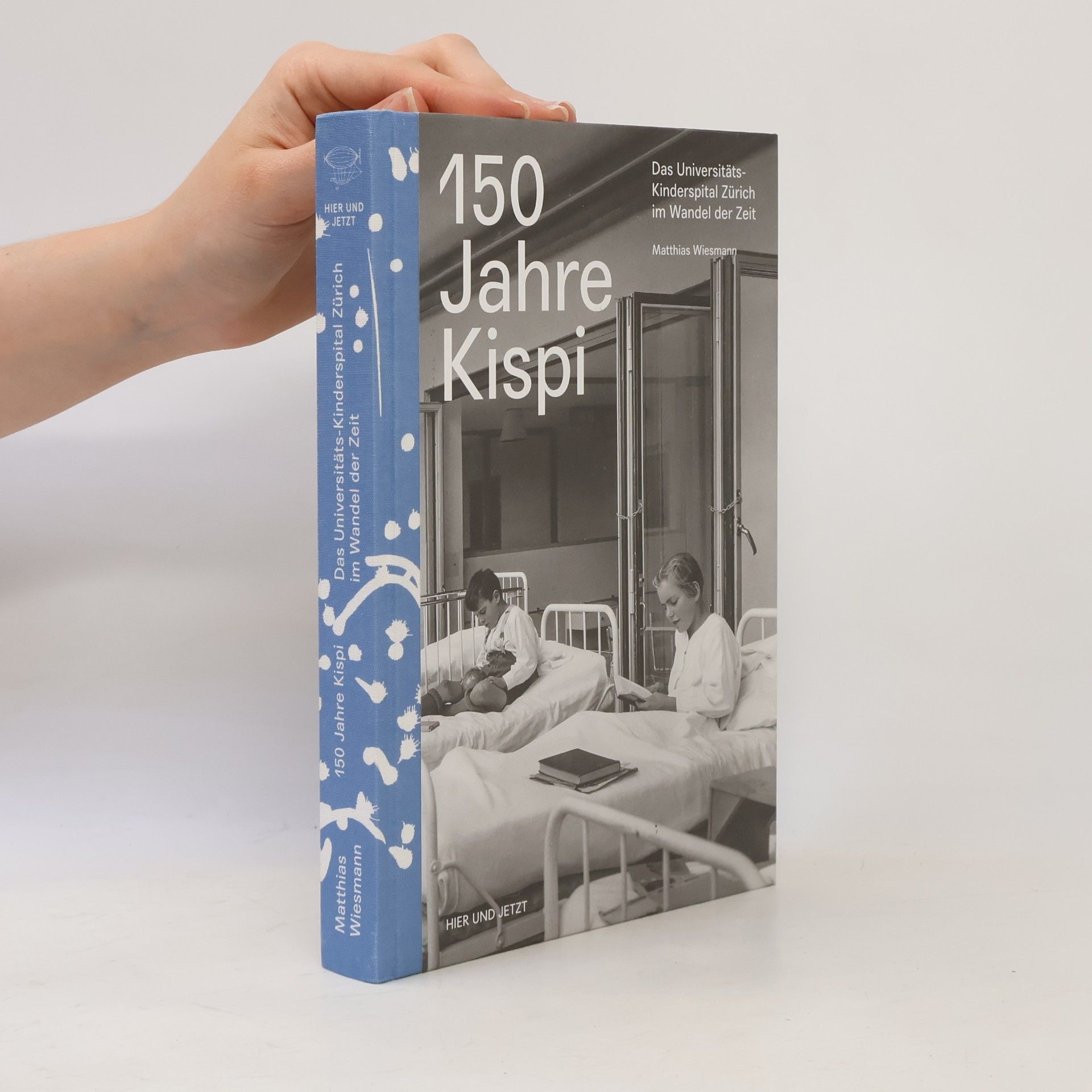Matthias Wiesmann 150 Jahre Kispi