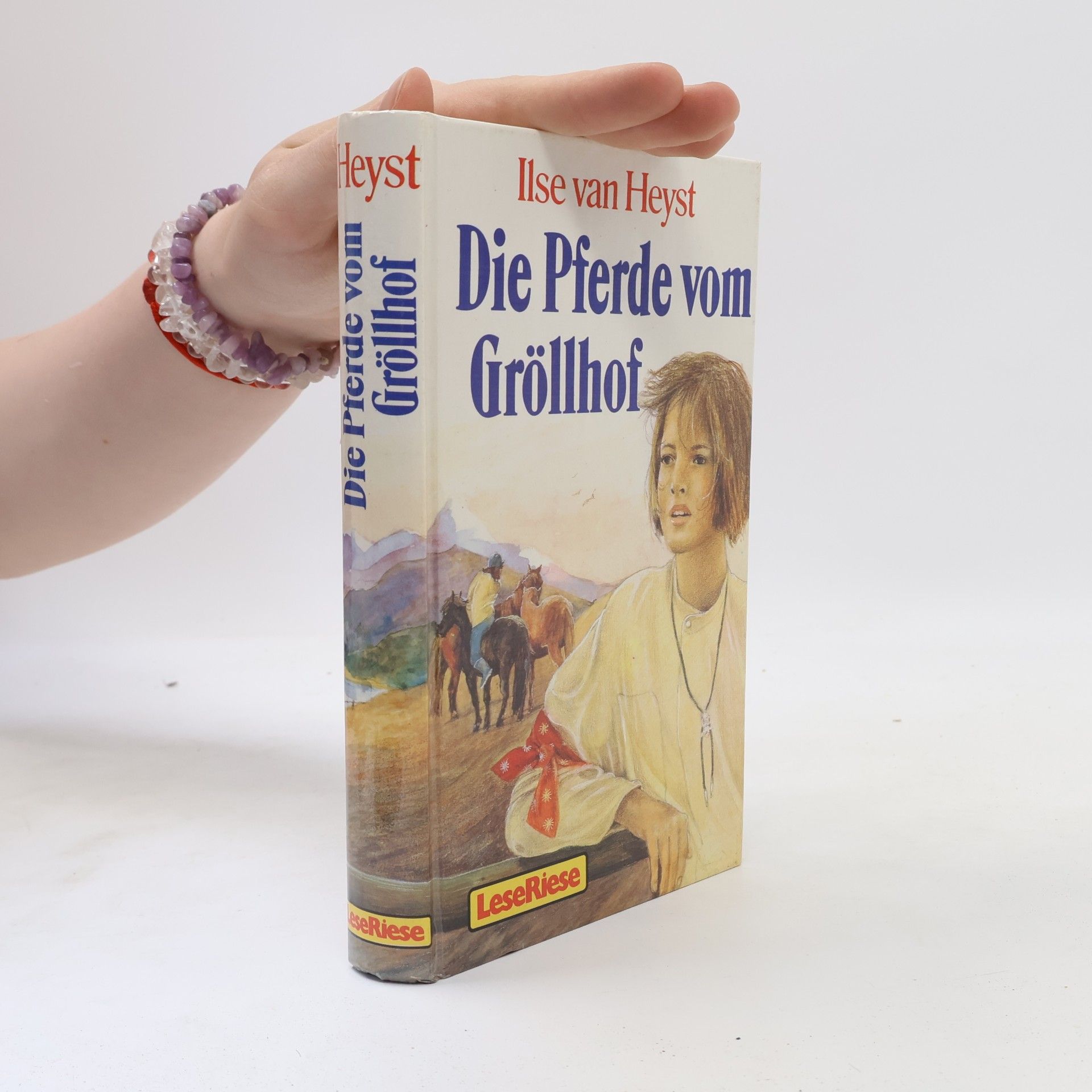 Ilse van Heyst Die Pferde vom Gröllhof. LeseRiese