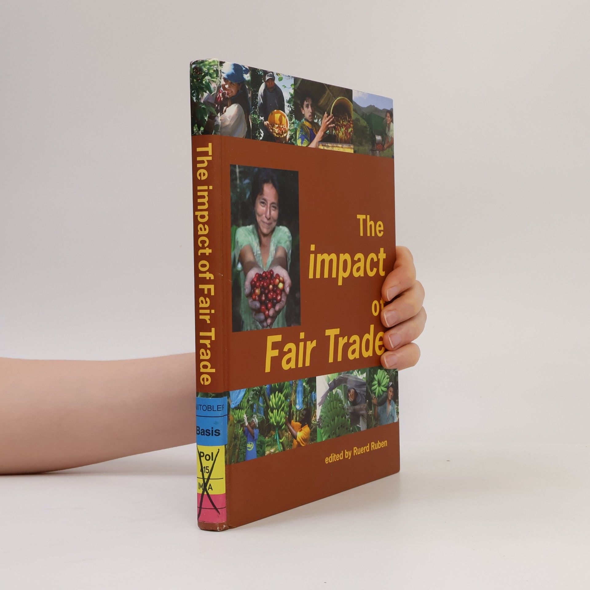 Ruerd Ruben The Impact of Fair Trade