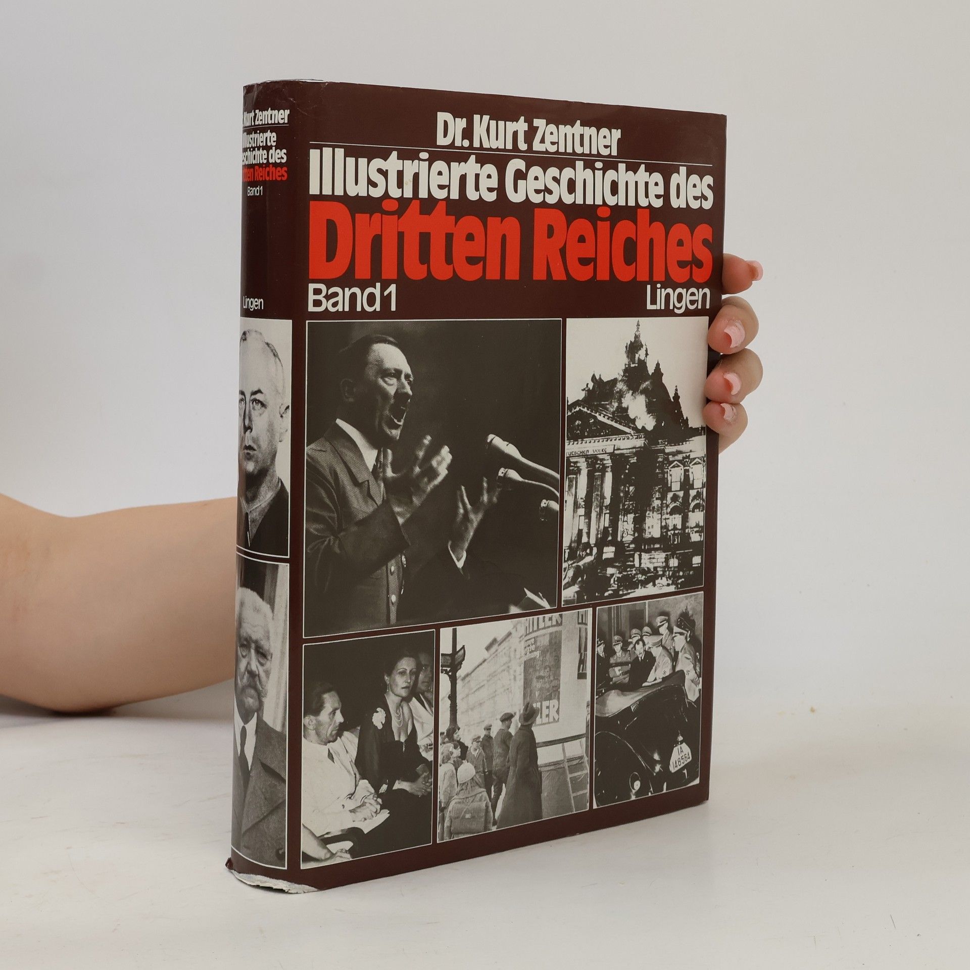 Kurt Zentner Illustrierte Geschichte des Dritten Reiches. Band 1