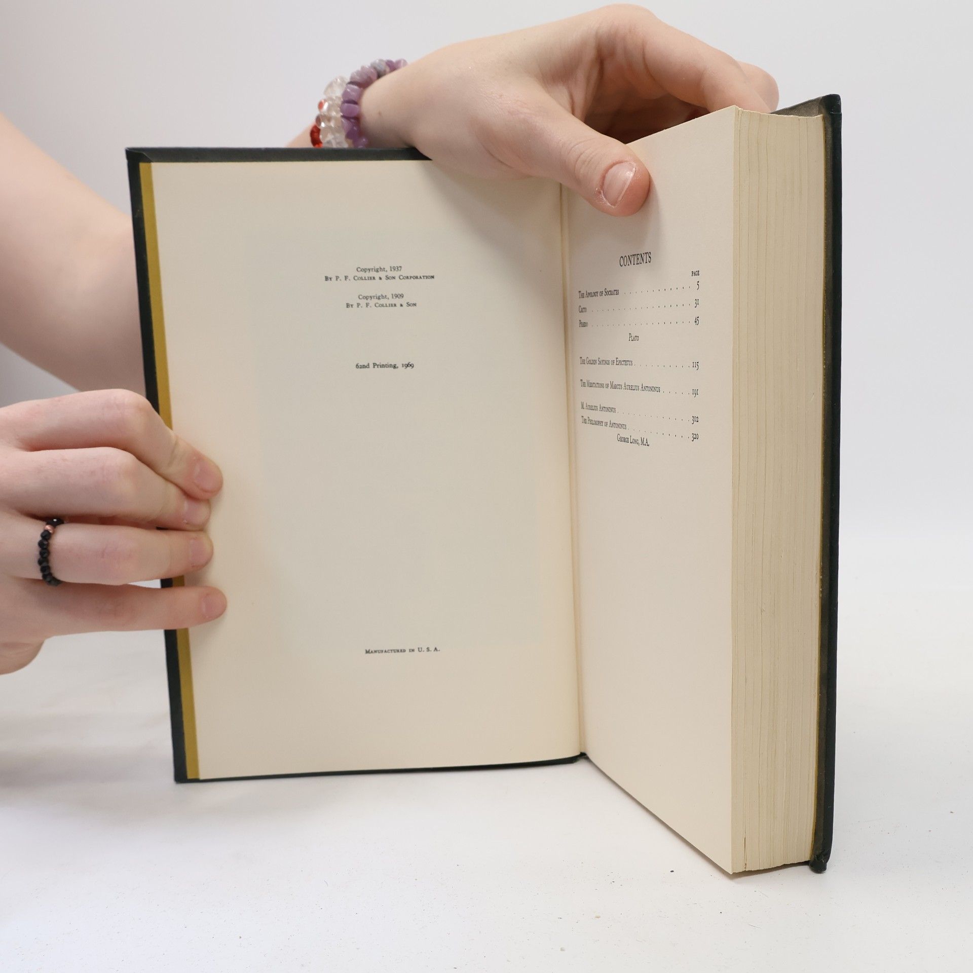 Charles William Eliot The Apology, Phædo and Crito of Plato. The Golden Sayings of Epictetus. The Meditations of Marcus Aurelius