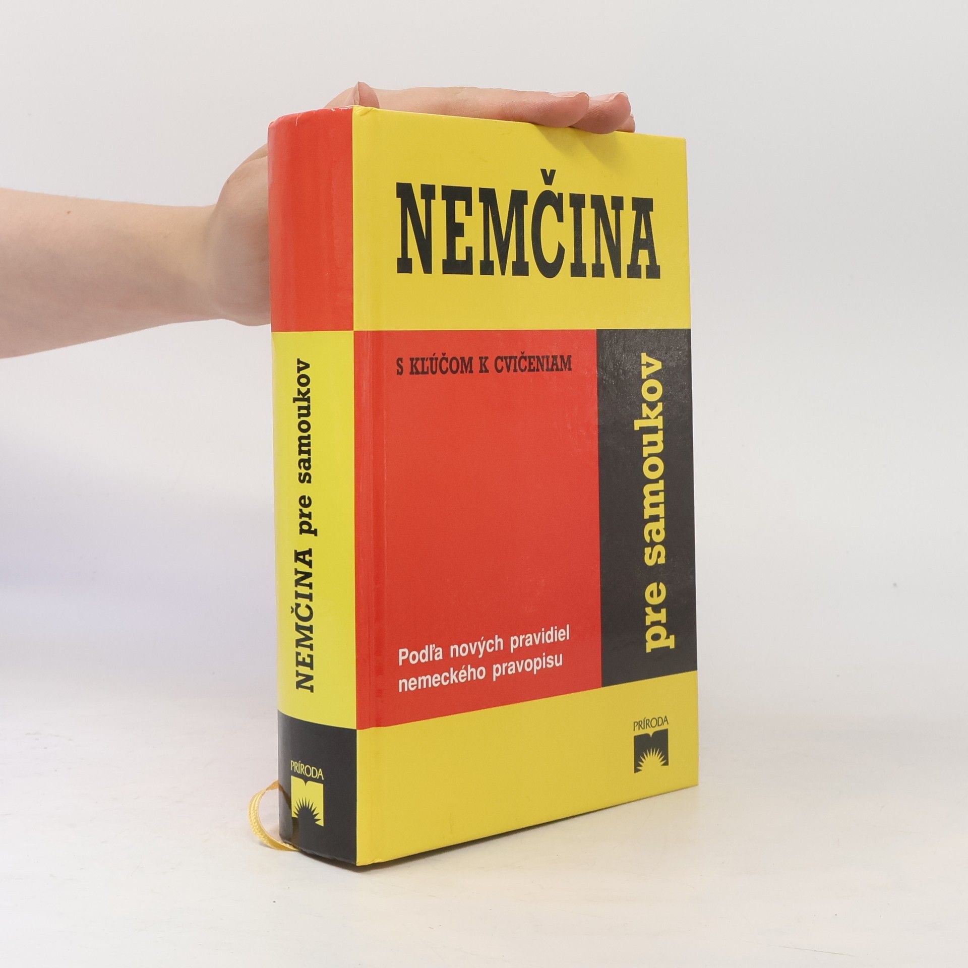 Kettnerová Drahomíra Bendová Veronika Nemčina pre samoukov s kľúčom k cvičeniam (Podľa nových pravidiel nemeckého pravopisu)