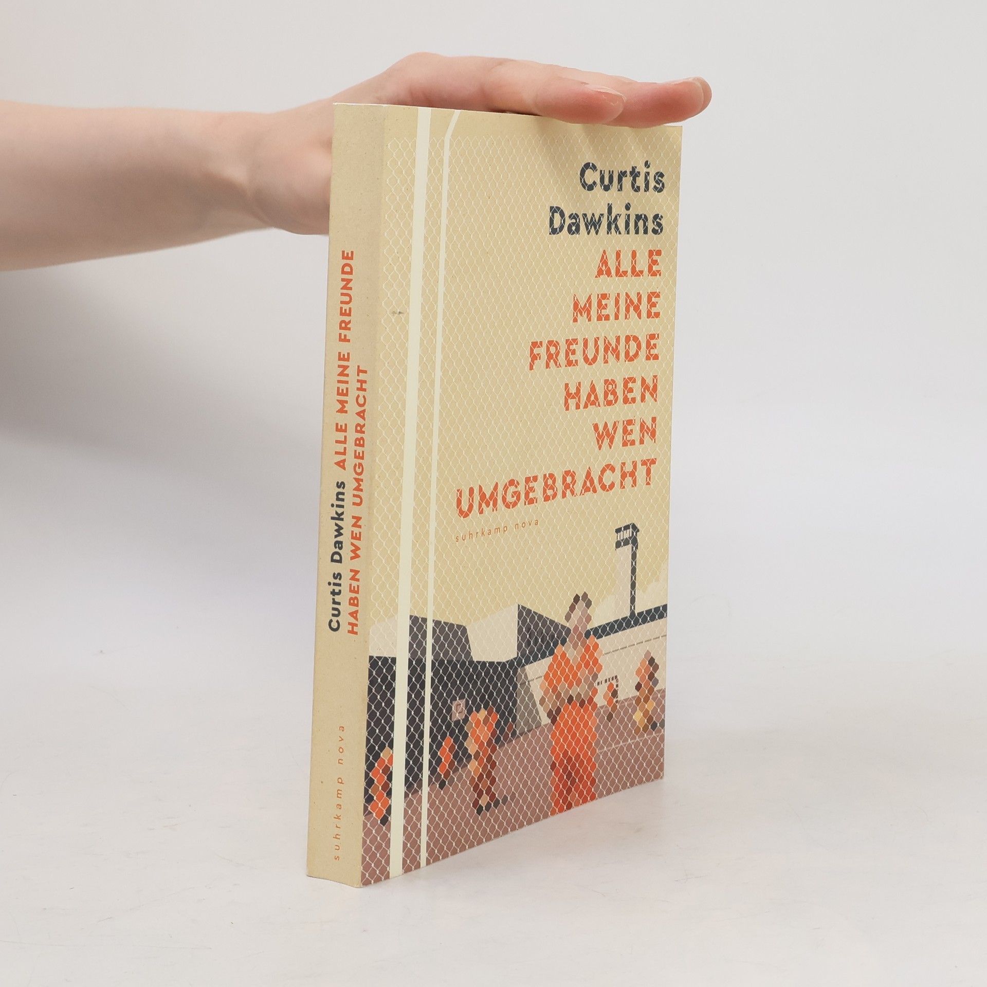 Curtis Dawkins Alle meine Freunde haben wen umgebracht