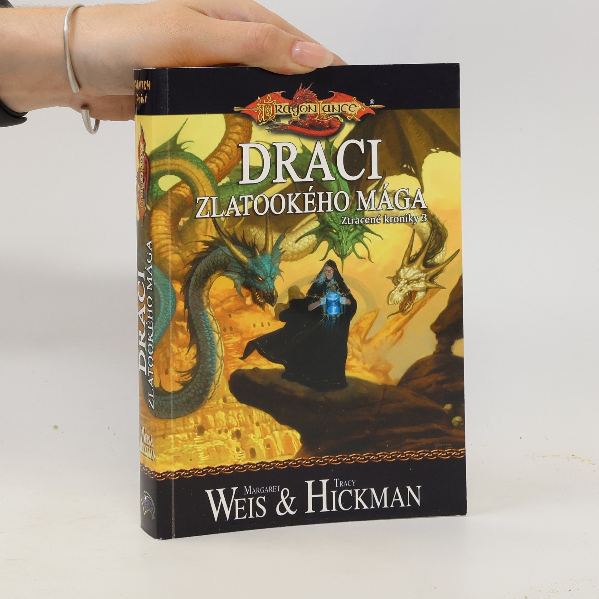 Tracy Hickman Draci zlatookého mága. Ztracené kroniky (3. díl)