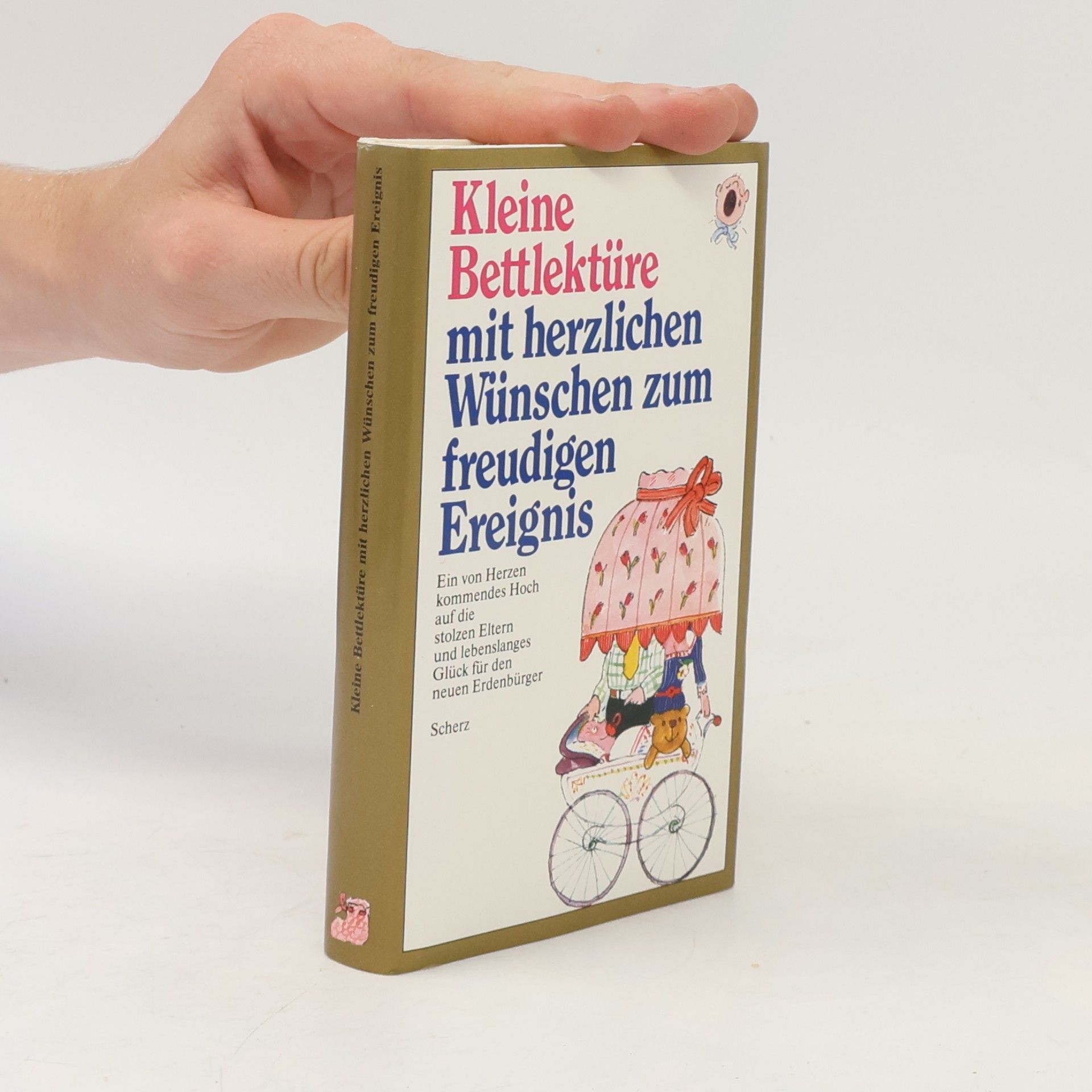 Various authors Kleine Bettlektüre mit herzlichen Wünschen zum freudigen Ereignis