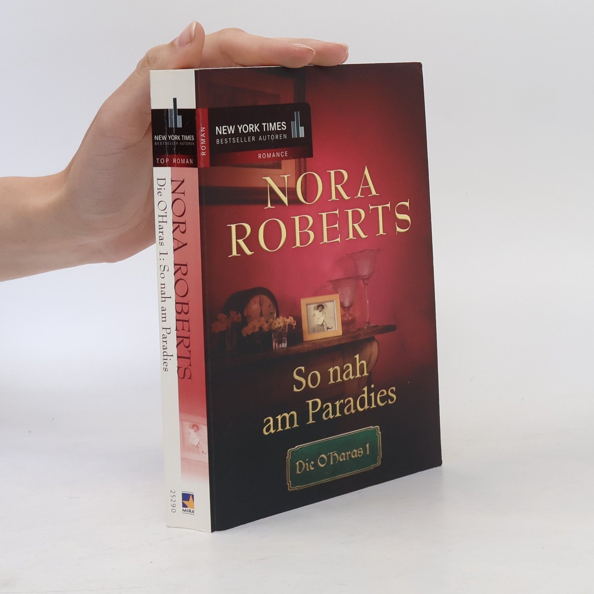 Nora Roberts So nah am Paradies. Die O'Haras