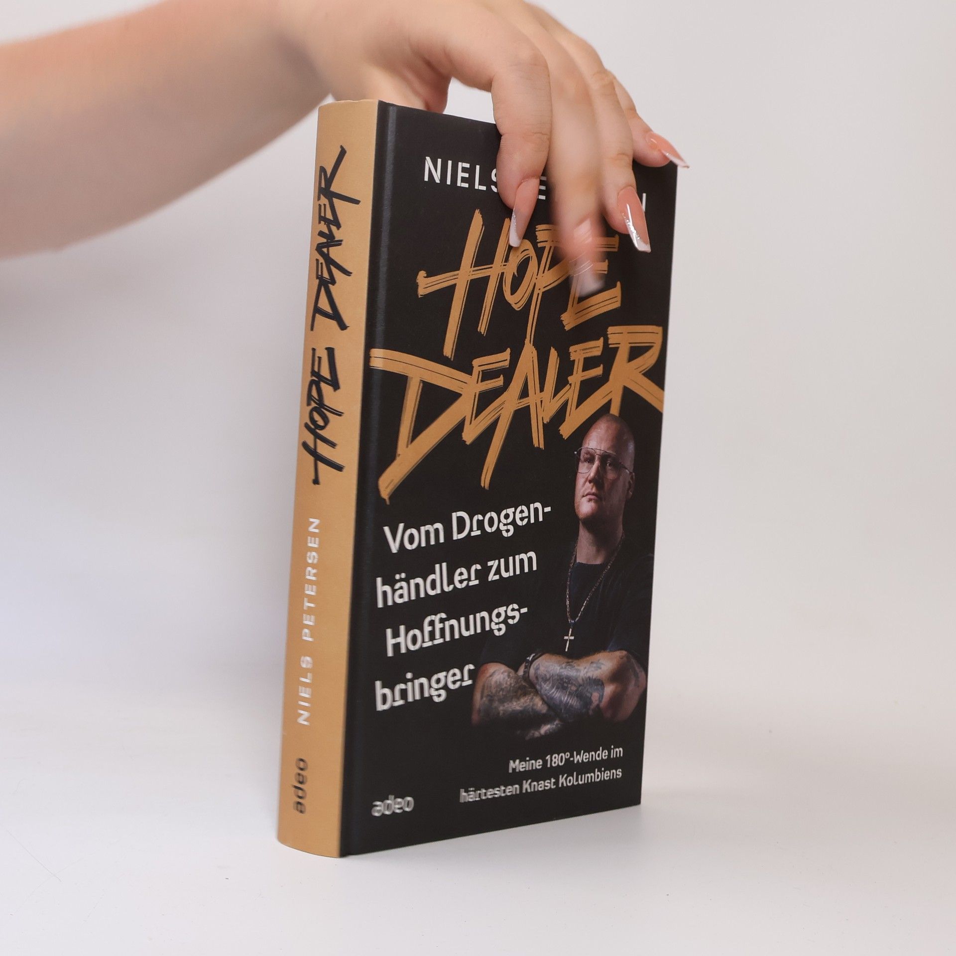 Niels Petersen HOPE DEALER - Vom Drogenhändler zum Hoffnungsbringer