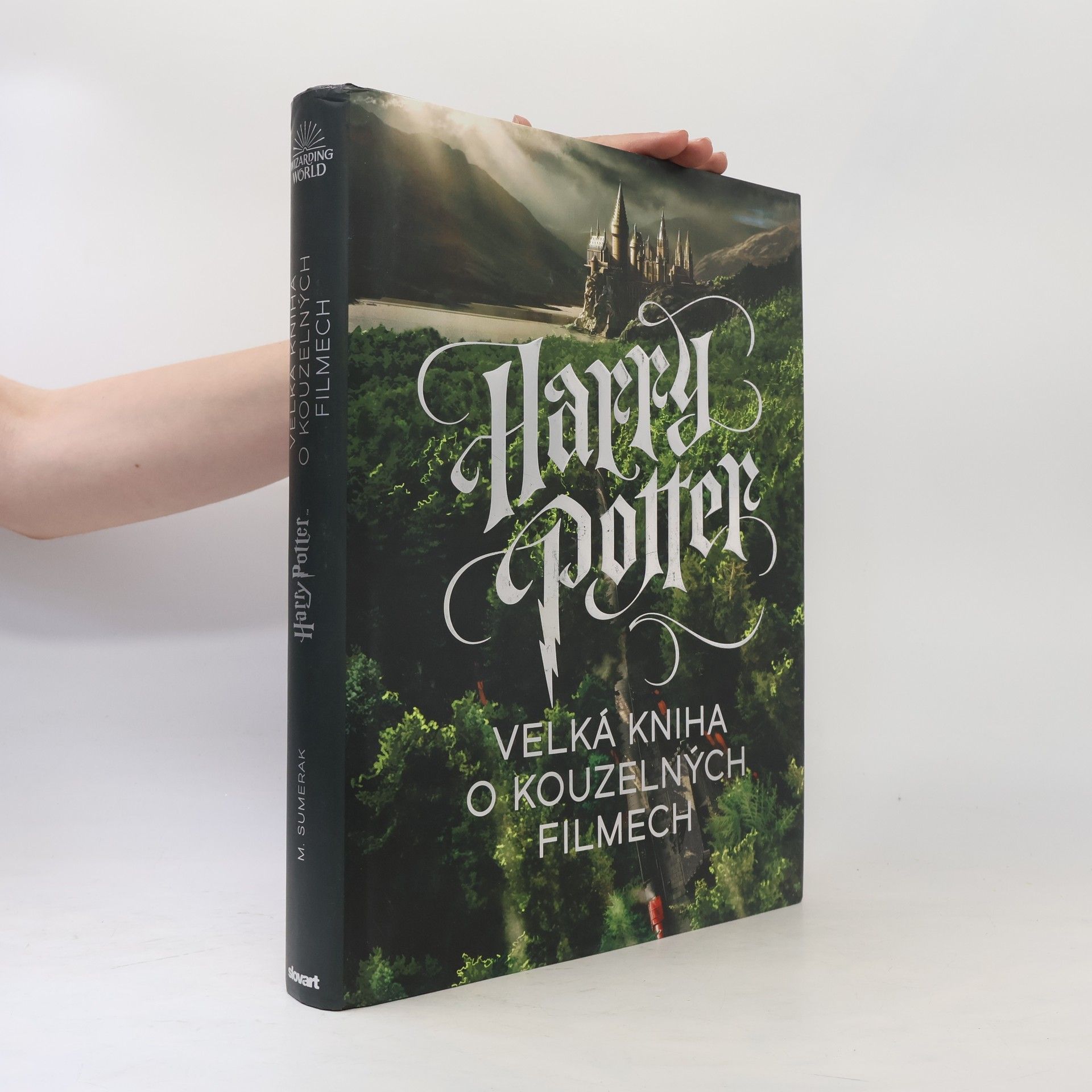 Marc Sumerak Harry Potter – Velká kniha o kouzelných filmech
