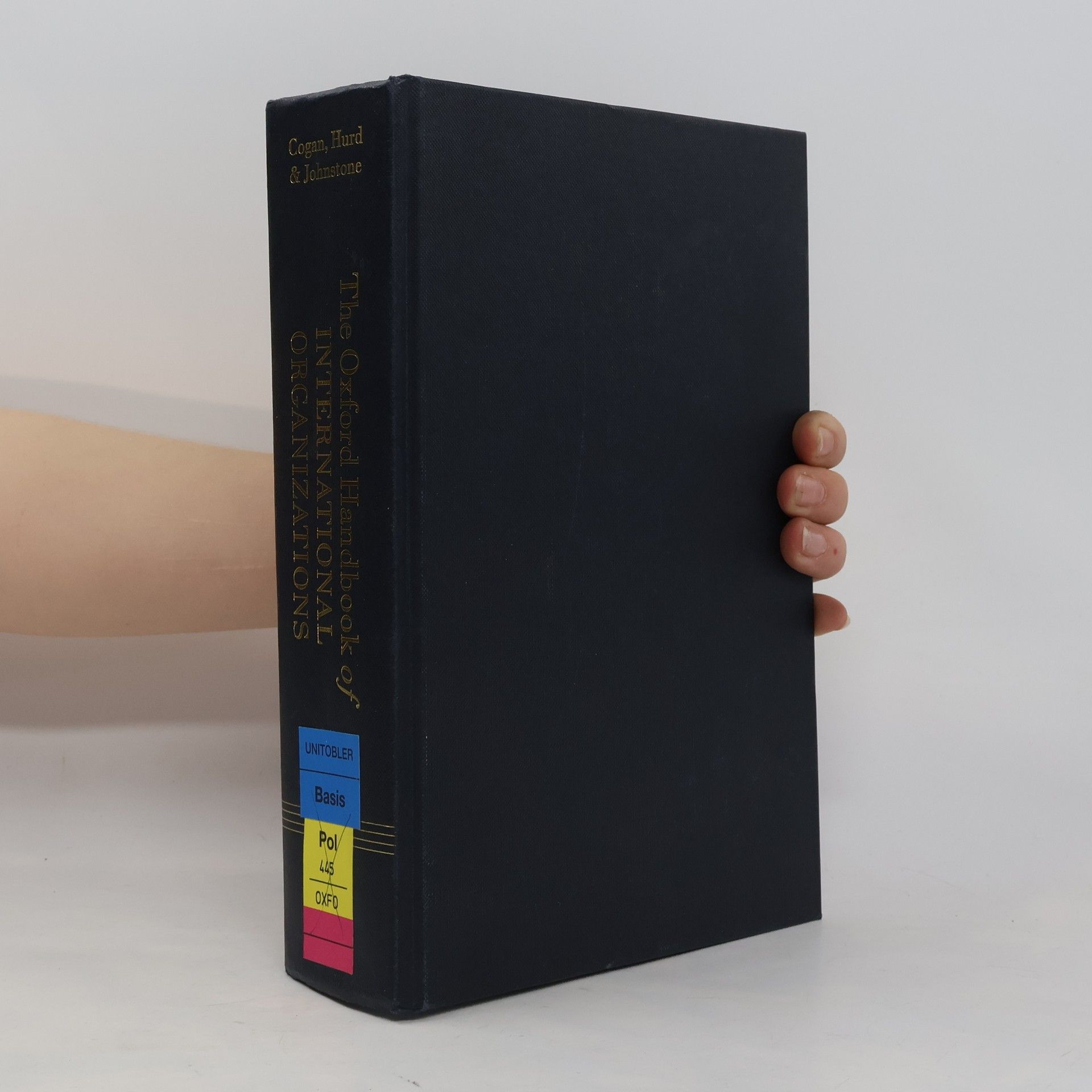 Ian Hurd Oxford Handbooks: The Oxford Handbook of International Organizations