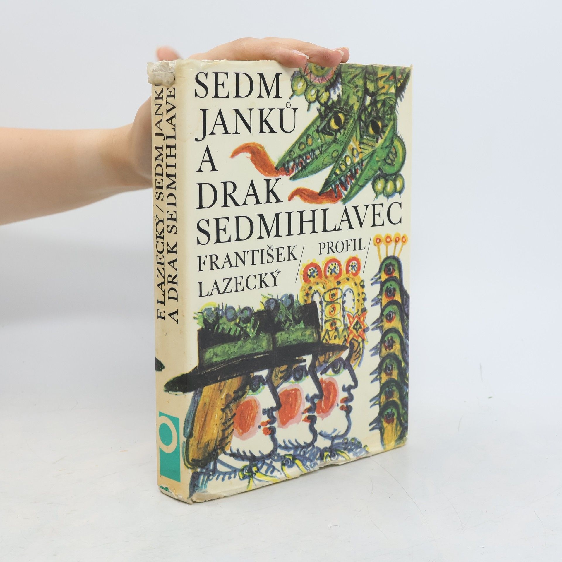 František Lazecký Sedm Janků a Drak sedmihlavec. Slezské pohádky