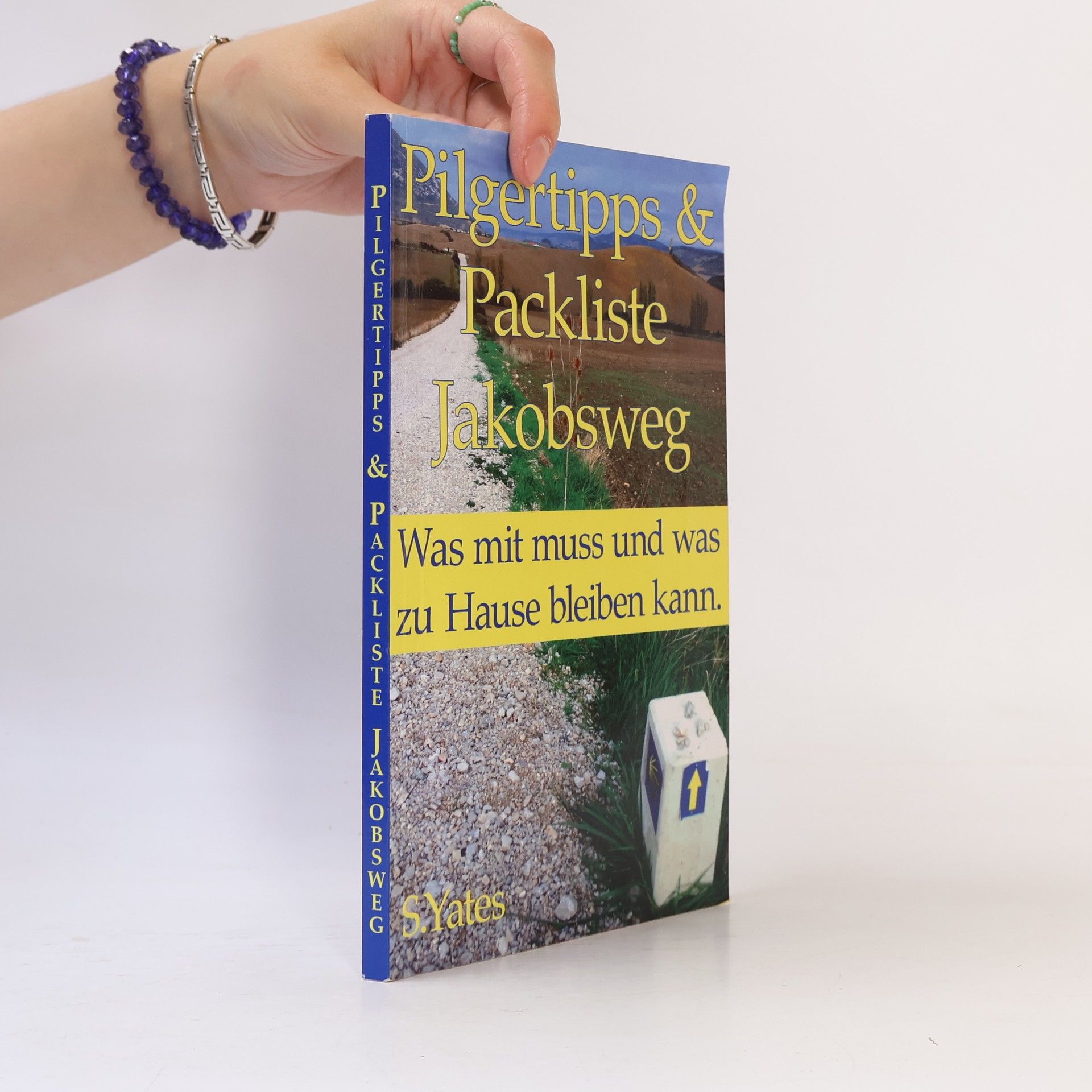 S. Yates Pilgertipps and Packliste Jakobsweg