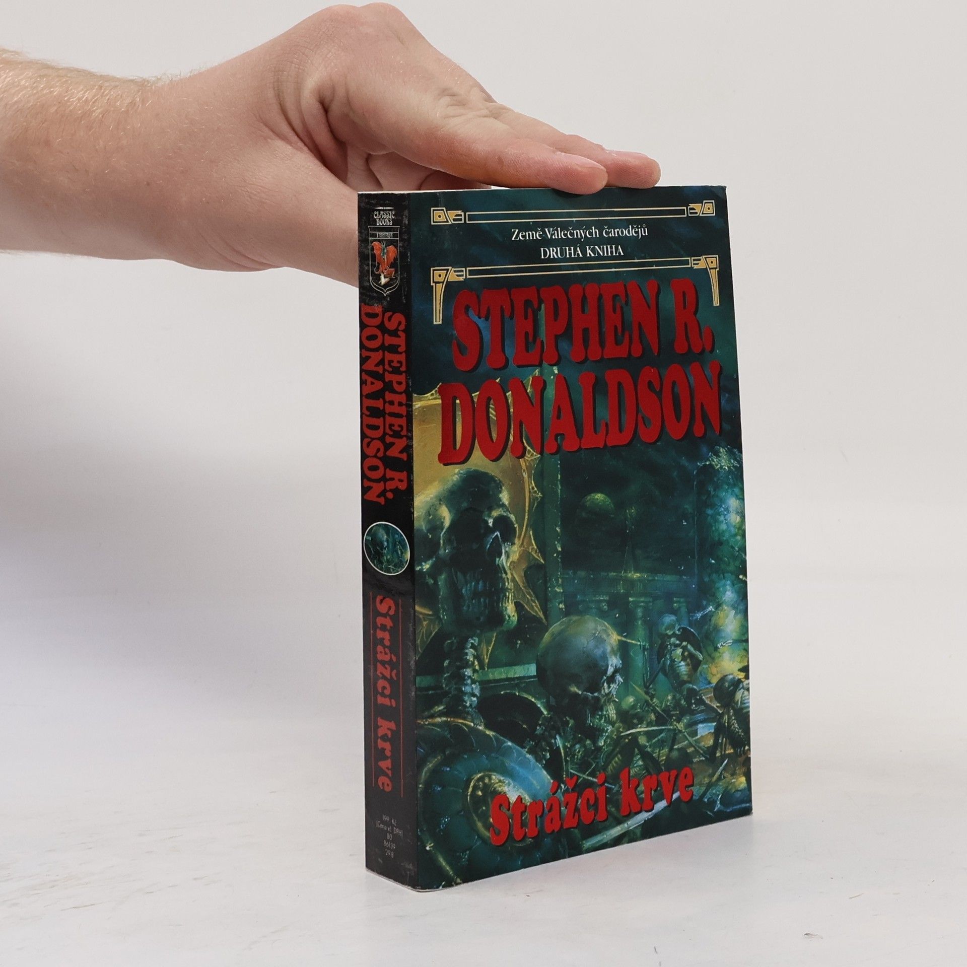 Stephen R. Donaldson Země válečných čarodějů. Kniha druhá, Strážci krve