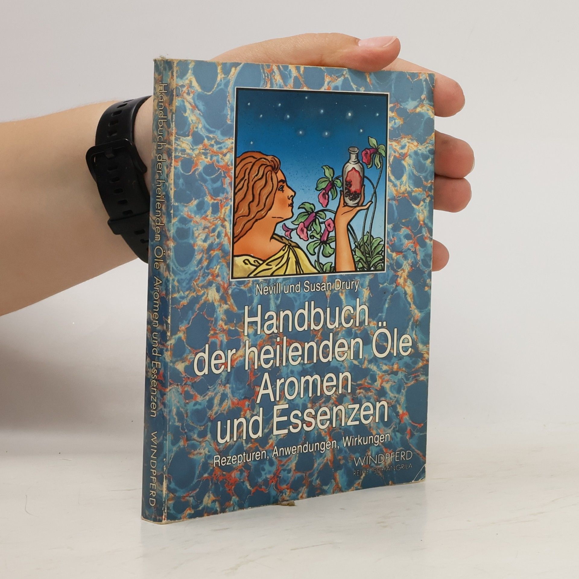 kolektiv Handbuch der heilenden Öle, Aromen und Essenzen